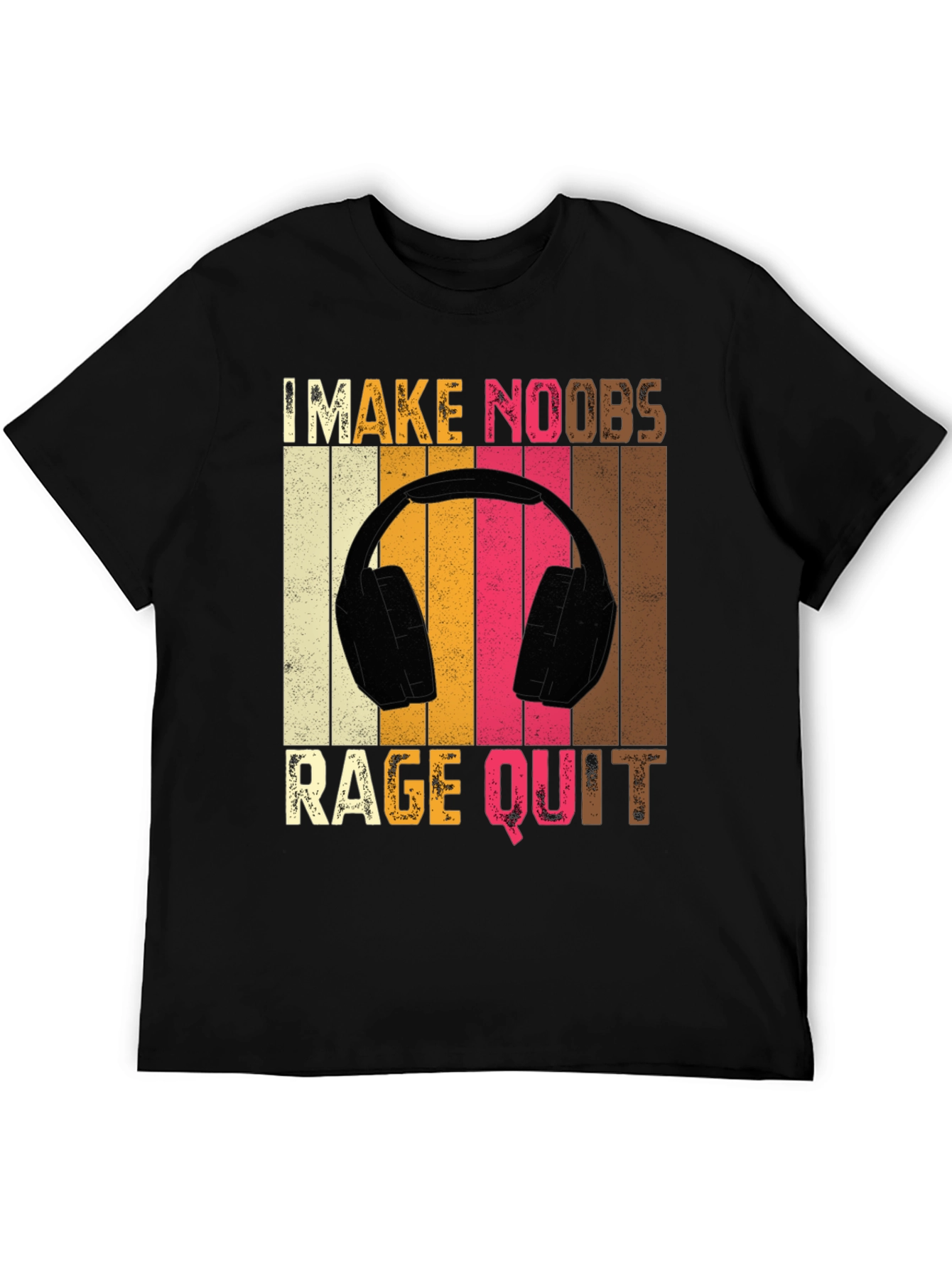 I Make Noobs Rage Quit Gamer T-Shirt