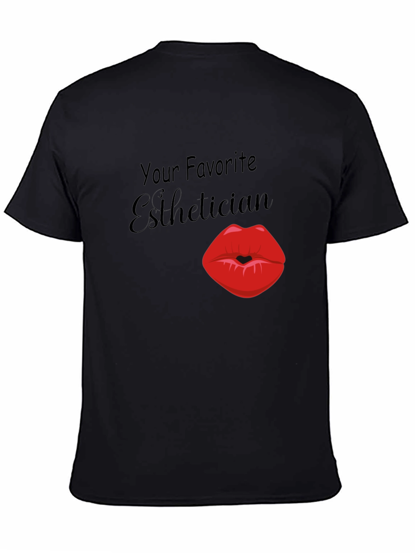 Your Favorite Esthetician T-Shirt