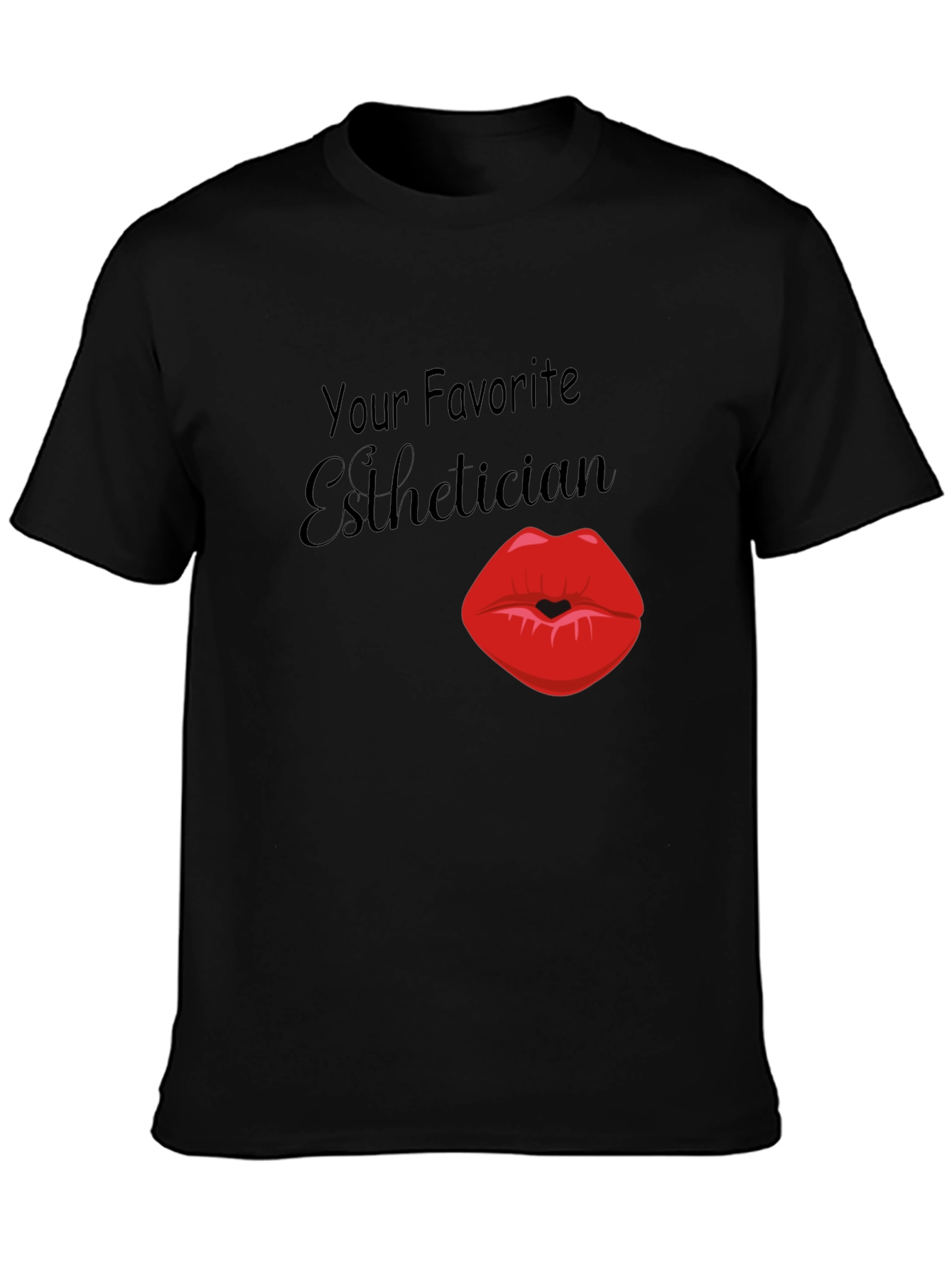 Your Favorite Esthetician T-Shirt