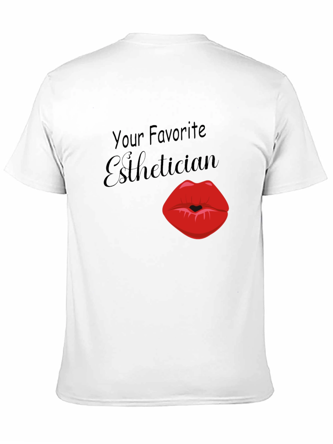 Your Favorite Esthetician T-Shirt