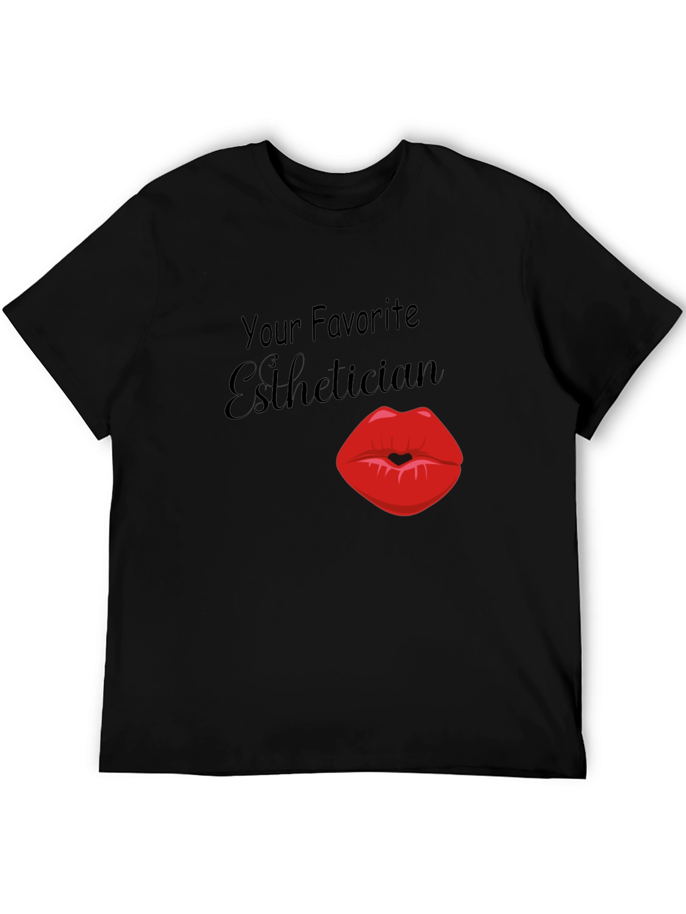 Your Favorite Esthetician T-Shirt