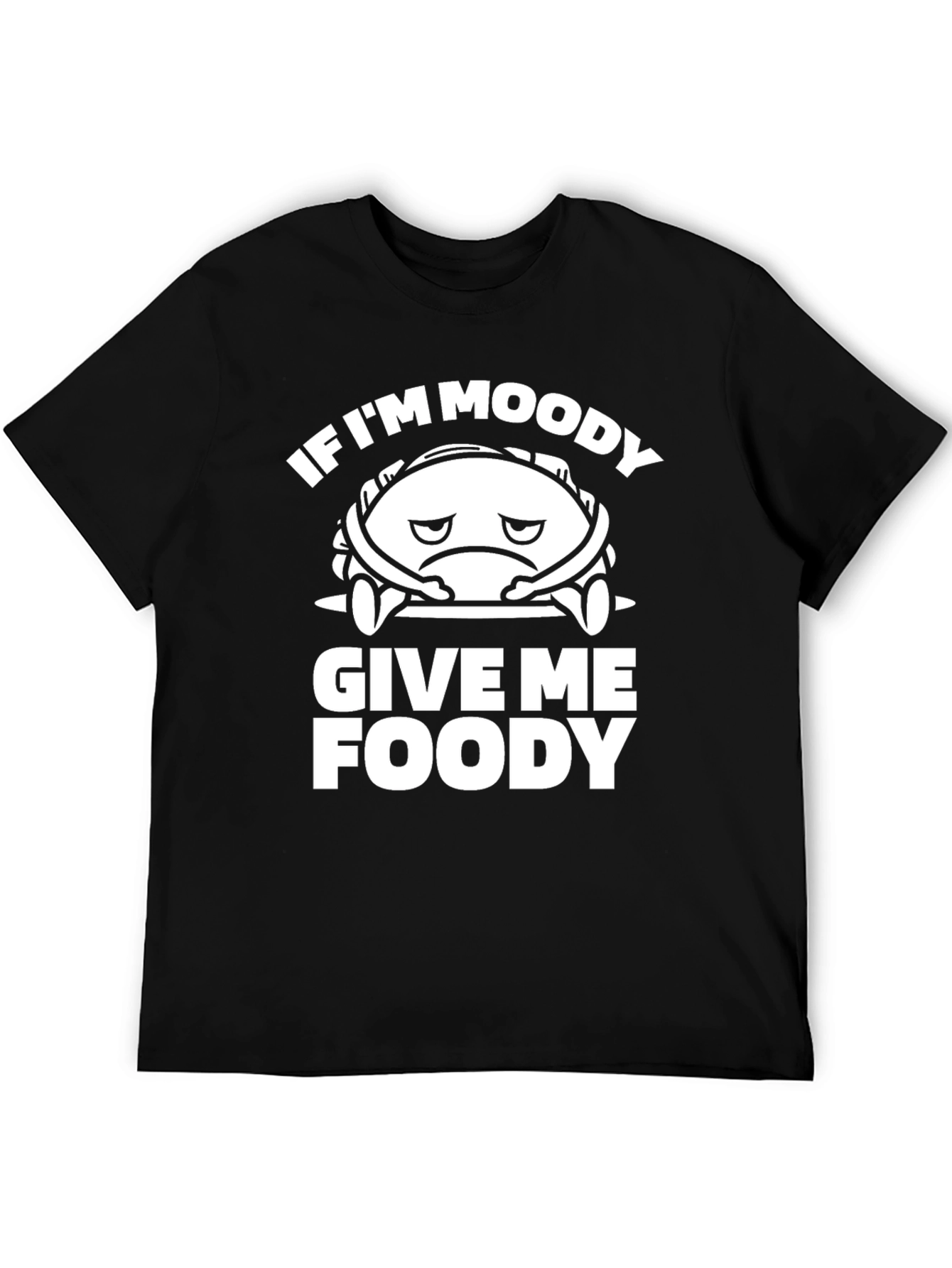 Moody Foody Graphic Tee - Funny Unisex T-Shirt