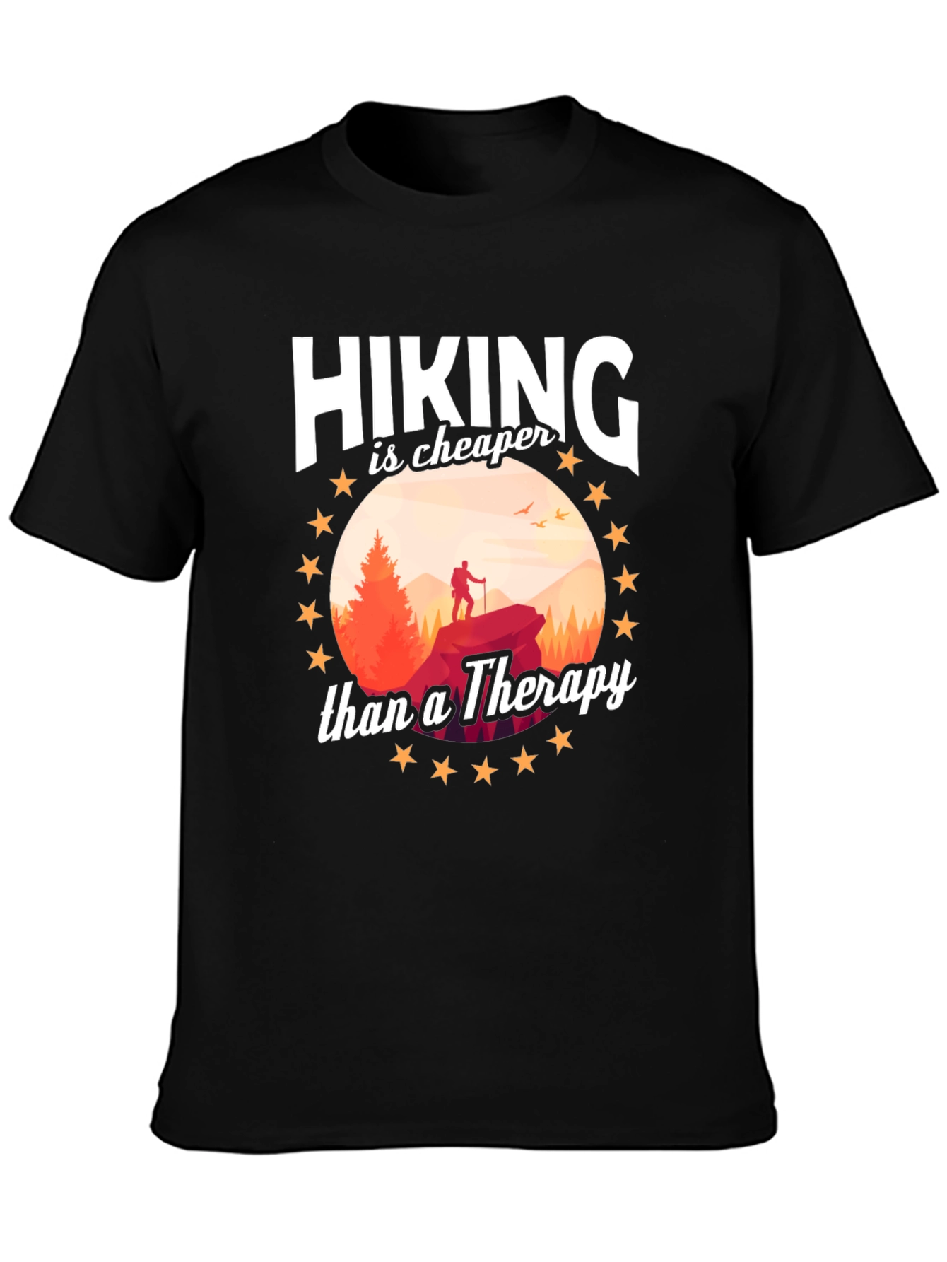 Hiking is Cheaper Than Therapy T-Shirt