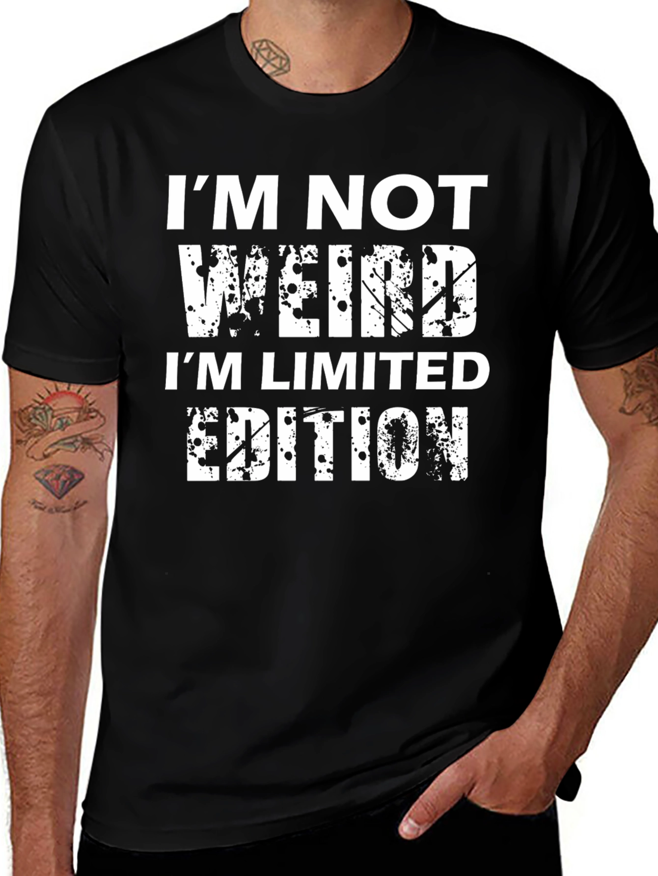Funny Graphic Tee - Im Not Weird Limited Edition