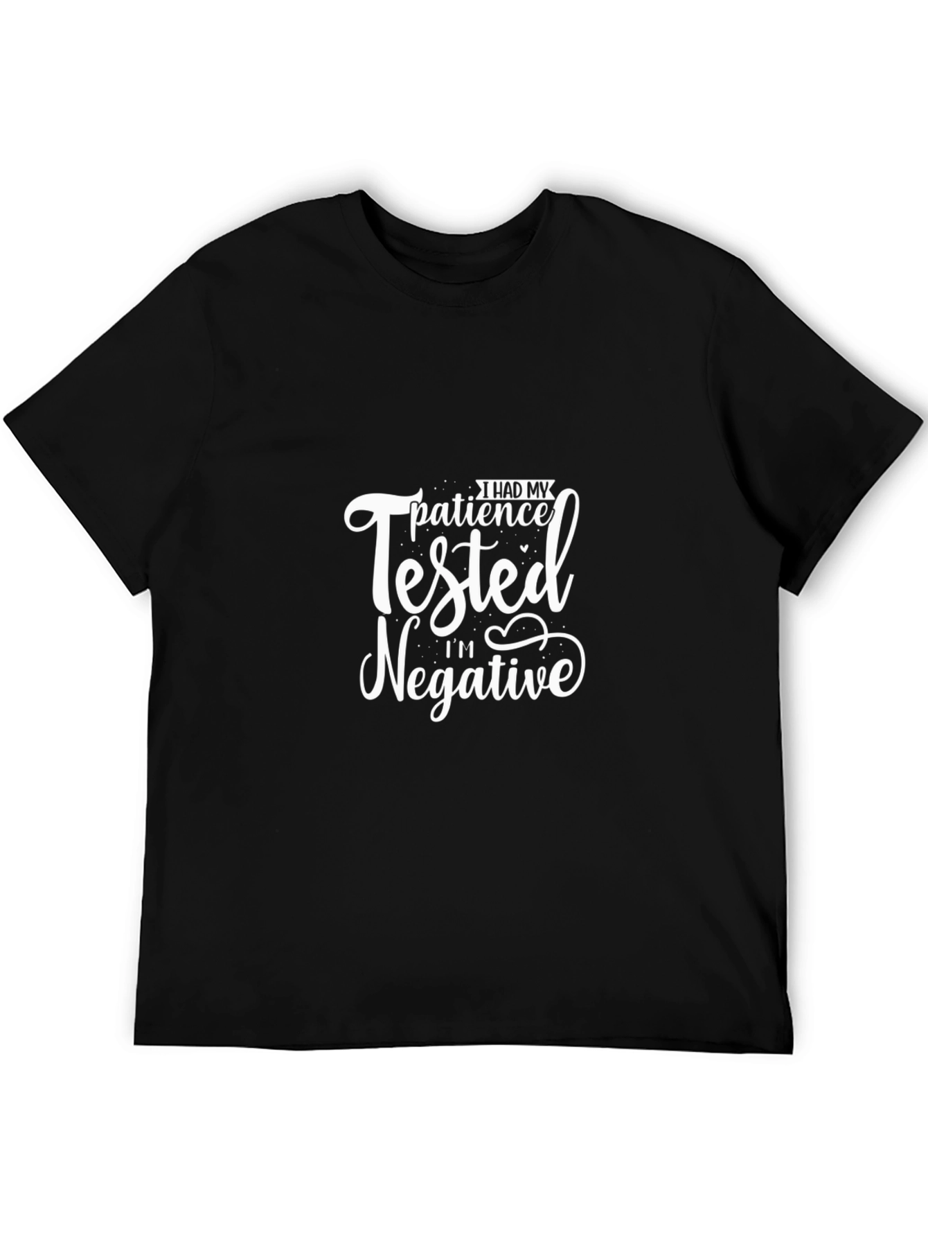 I Had My Patience Tested T-Shirt