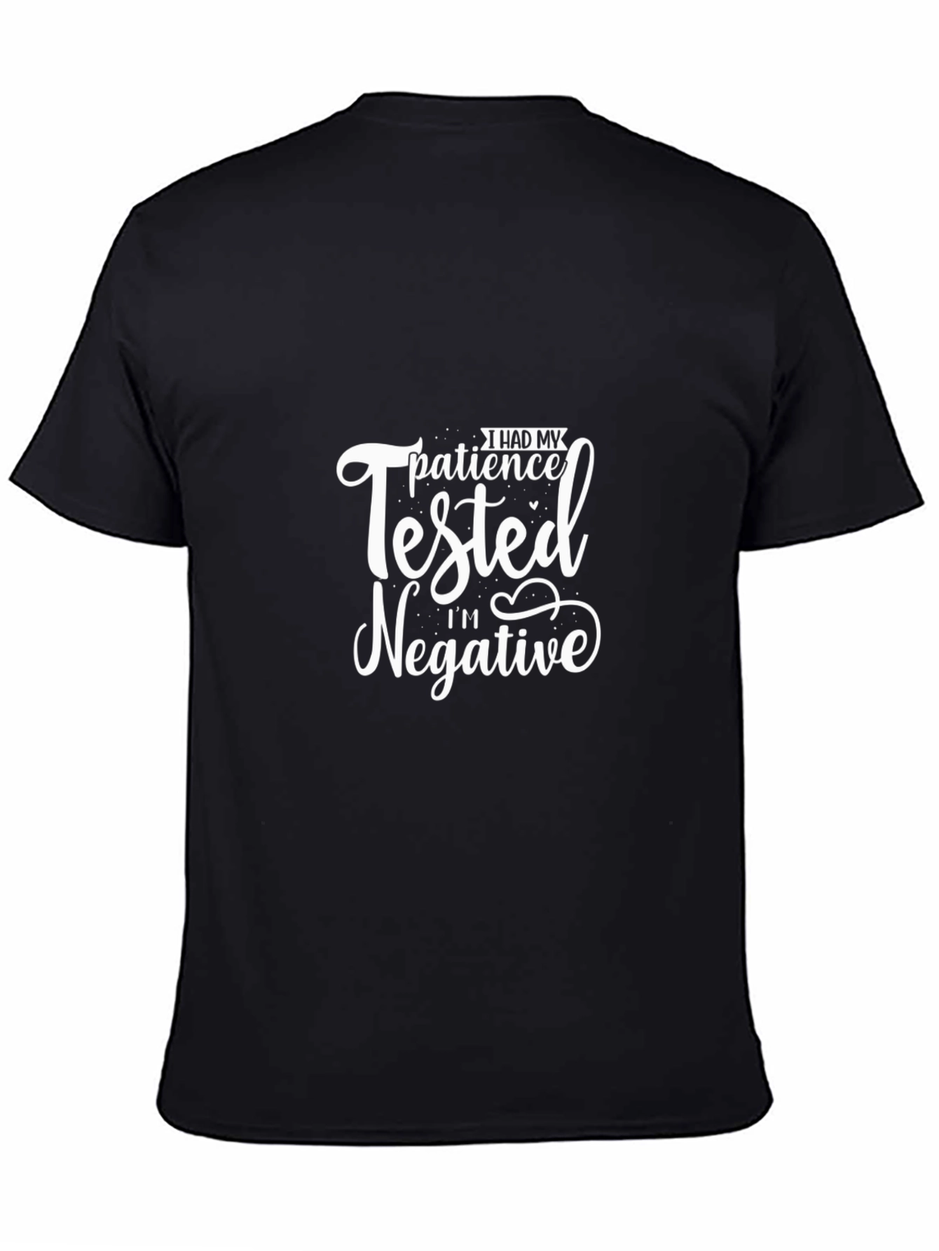 I Had My Patience Tested T-Shirt