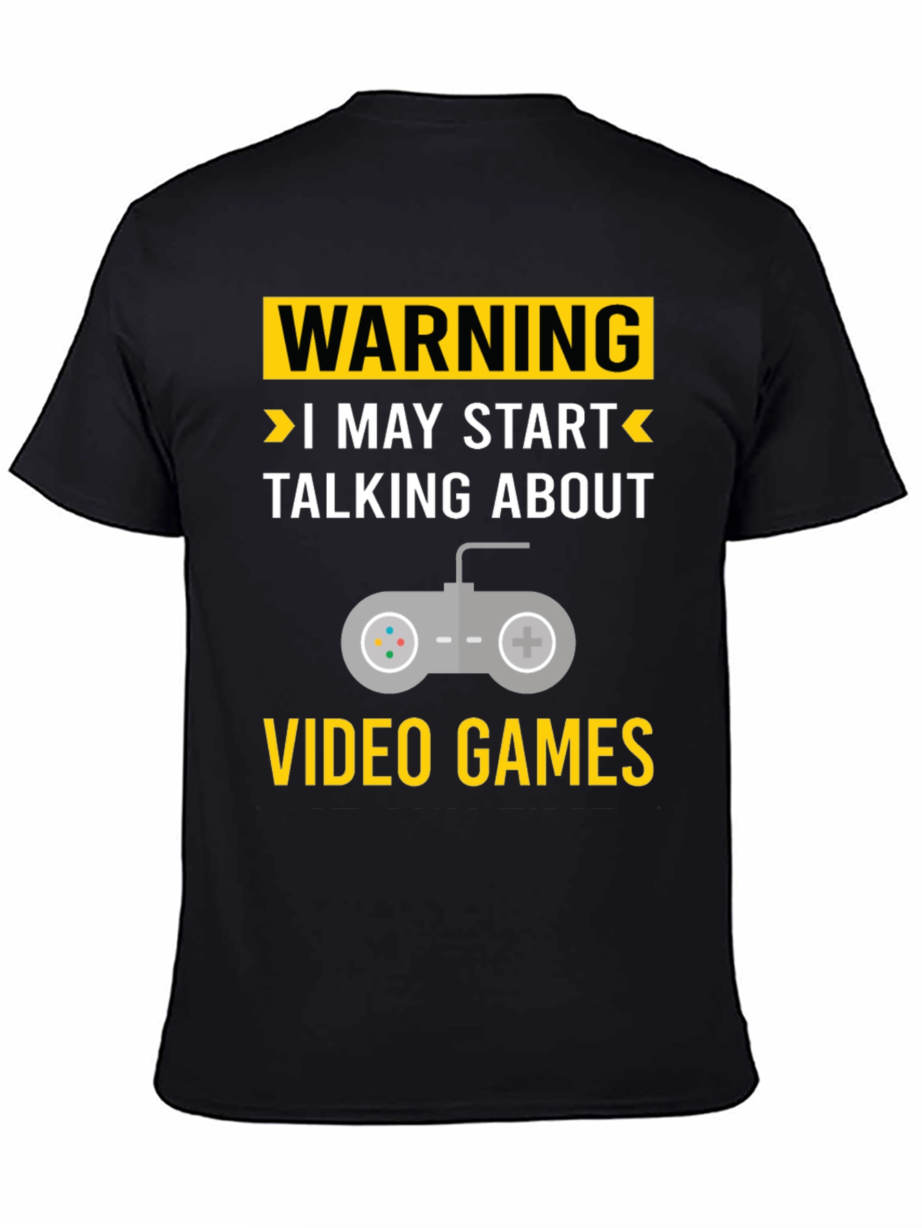 Warning May Start Talking About Video Games T-Shirt