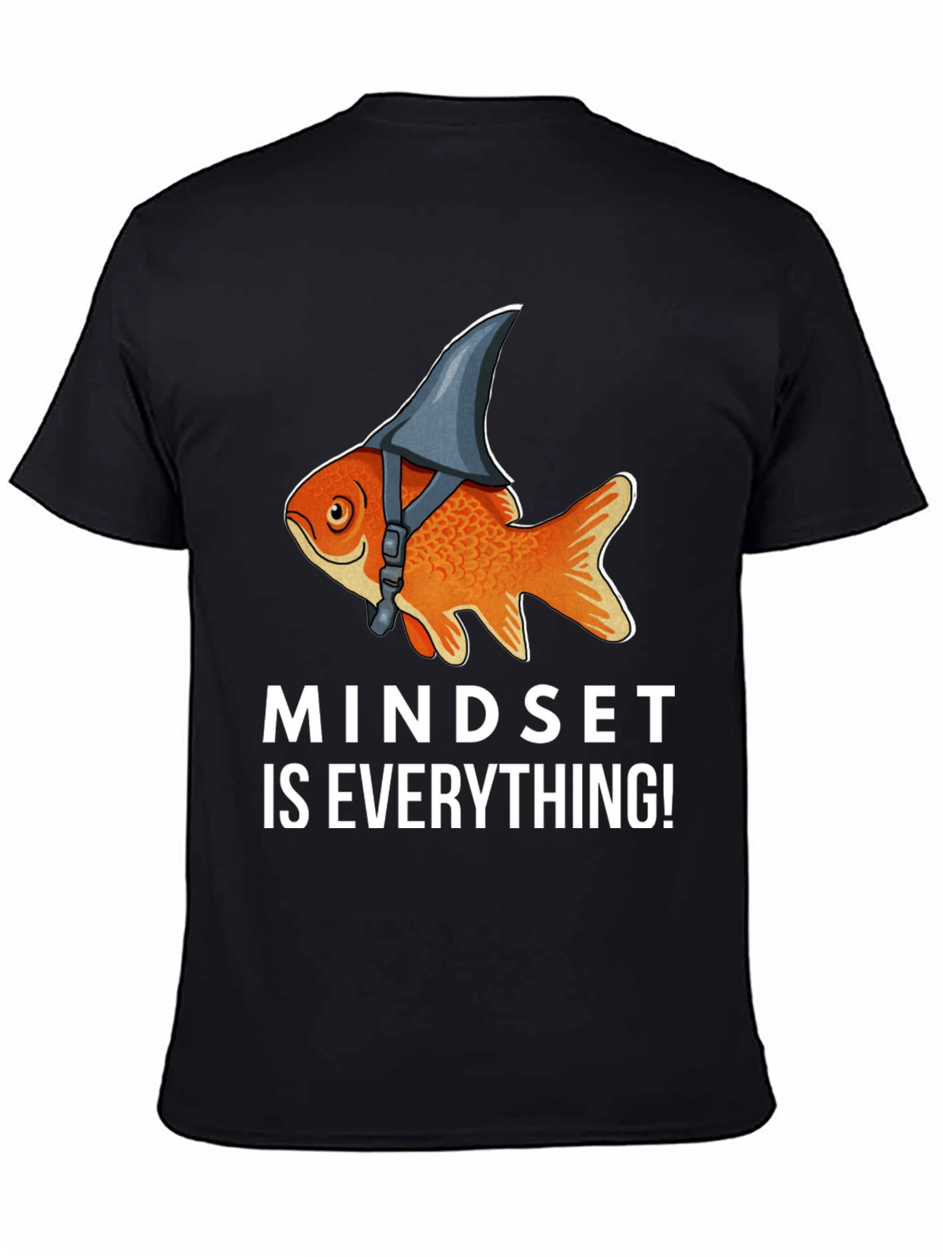 Mindset T-Shirt: Goldfish Shark Fin Humor