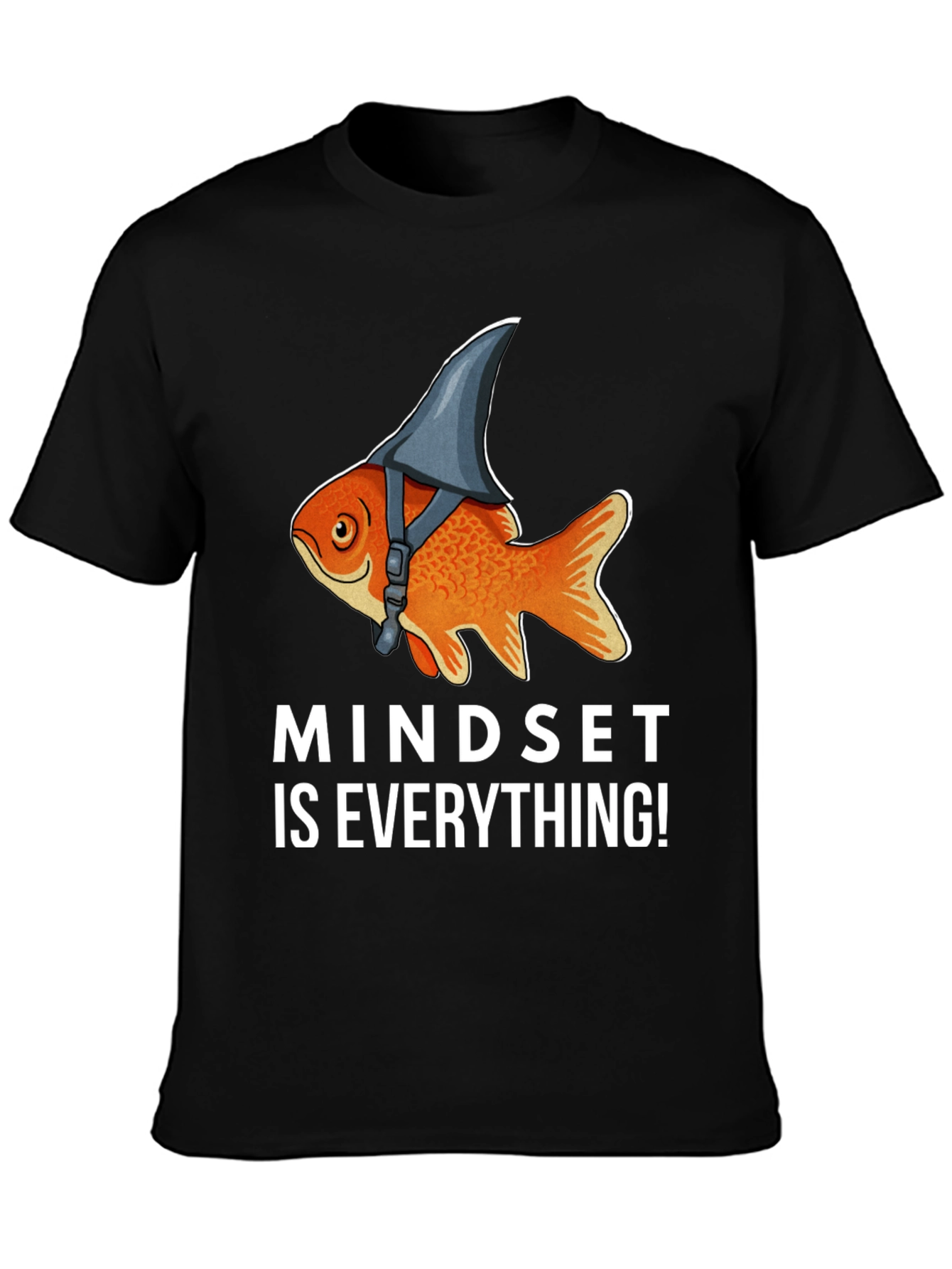 Mindset T-Shirt: Goldfish Shark Fin Humor