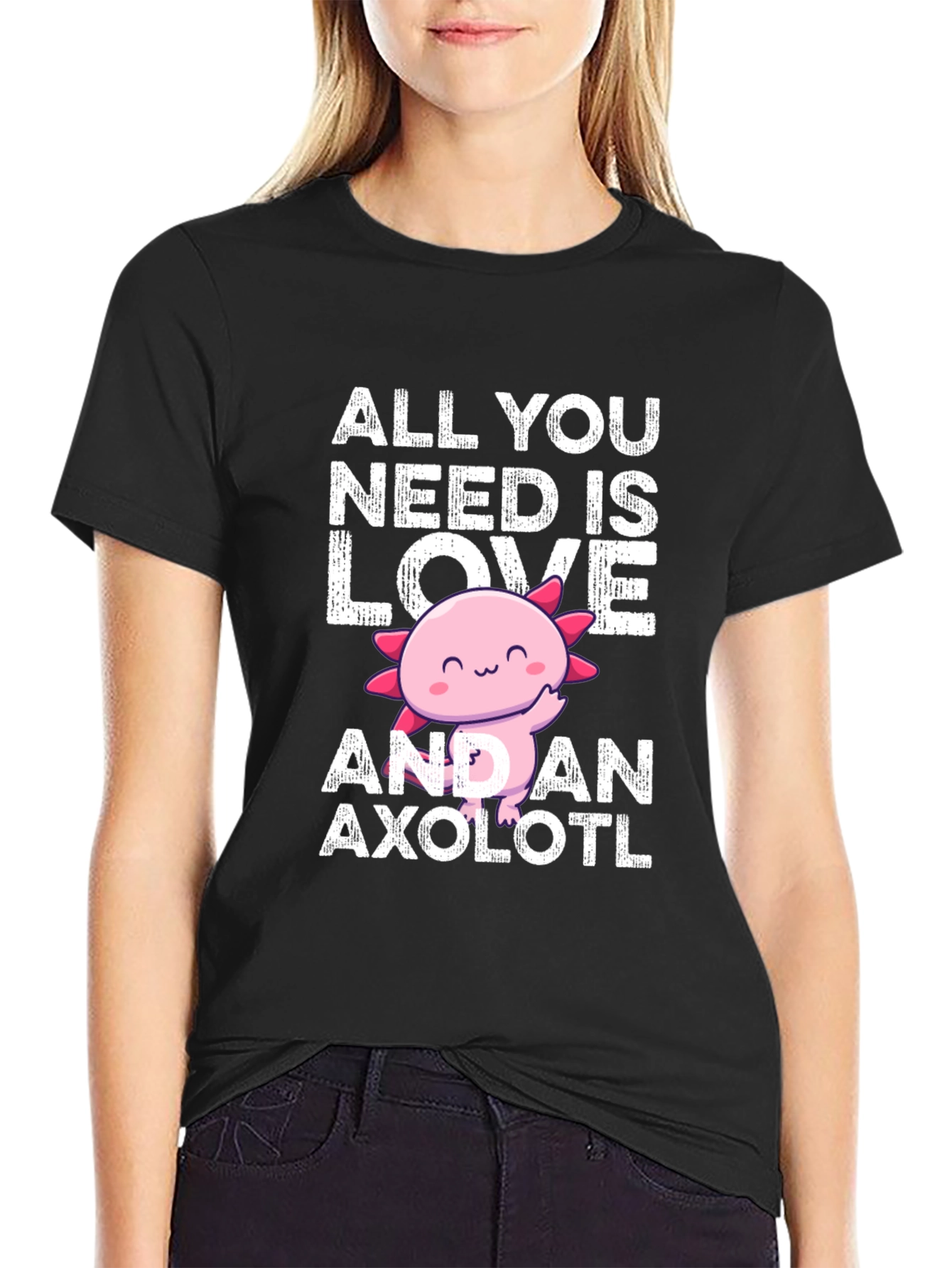 All You Need Is Love And An Axolotl T-Shirt