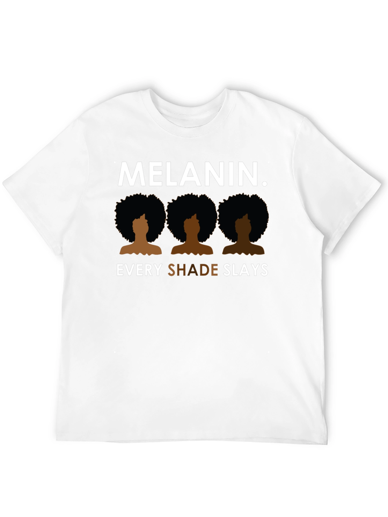Melanin Every Shade Slays Graphic Tee