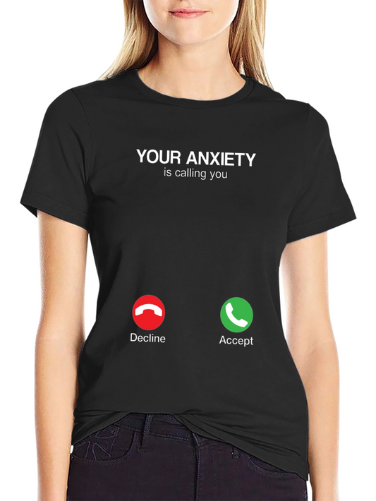 Anxiety Calling T-Shirt - Accept or Decline Funny Tee