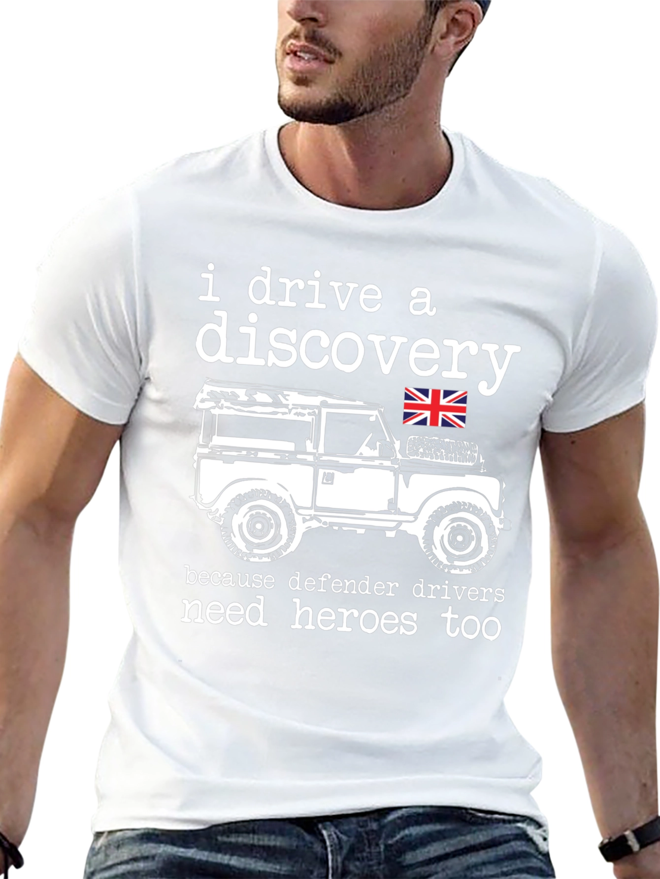 I Drive a Discovery T-Shirt - Defender Hero Tee