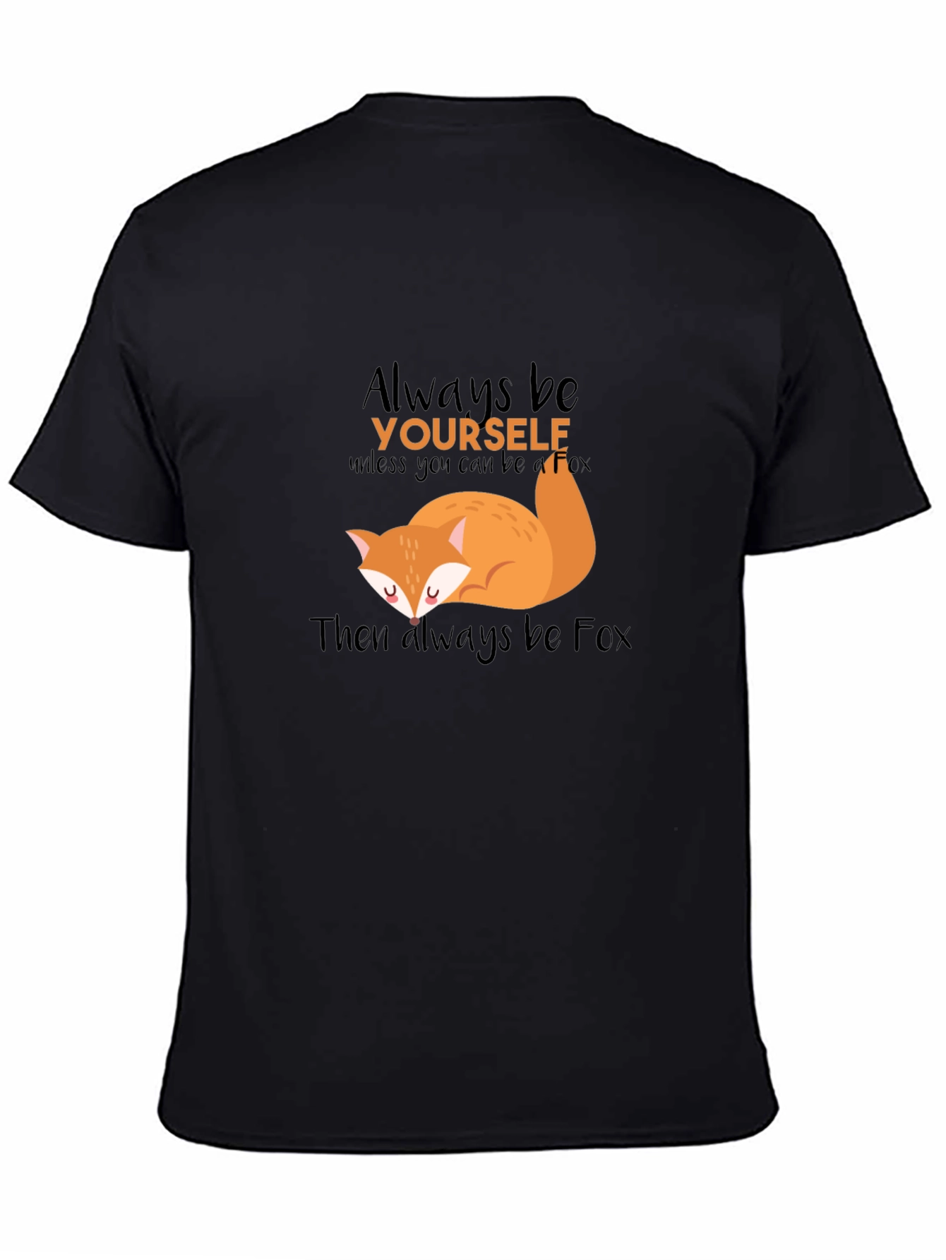 Always Be Yourself Fox Graphic T-Shirt