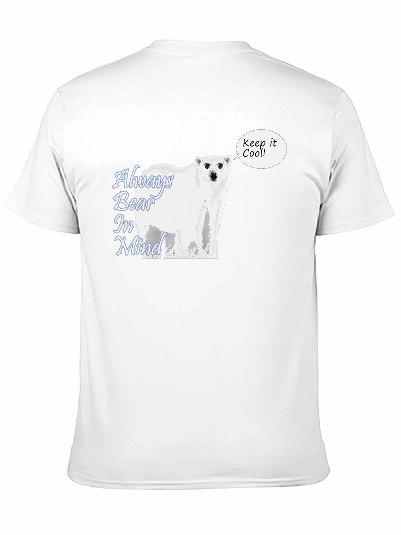 Cool Bear Graphic Tee - Always Bear In Mind