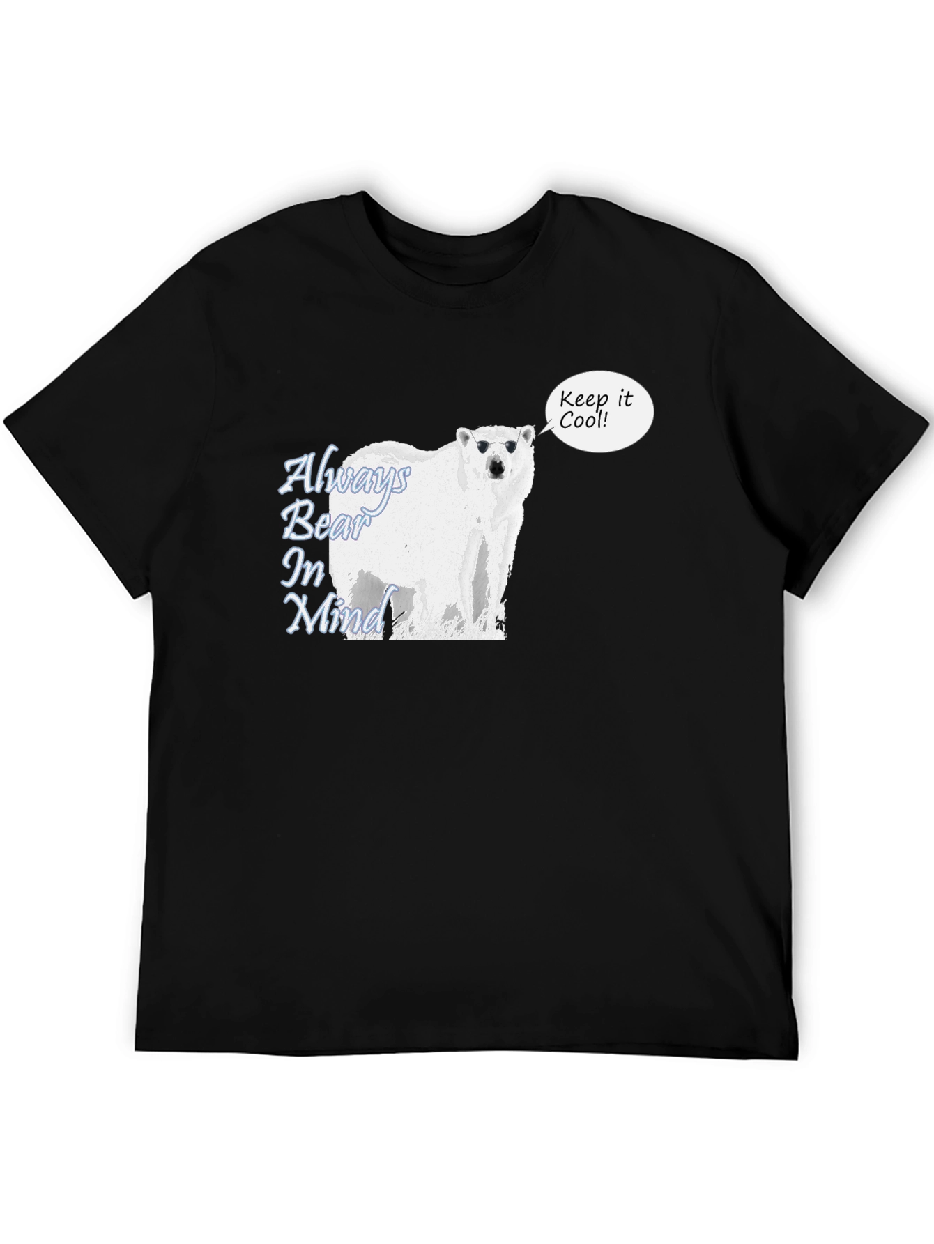 Cool Bear Graphic Tee - Always Bear In Mind