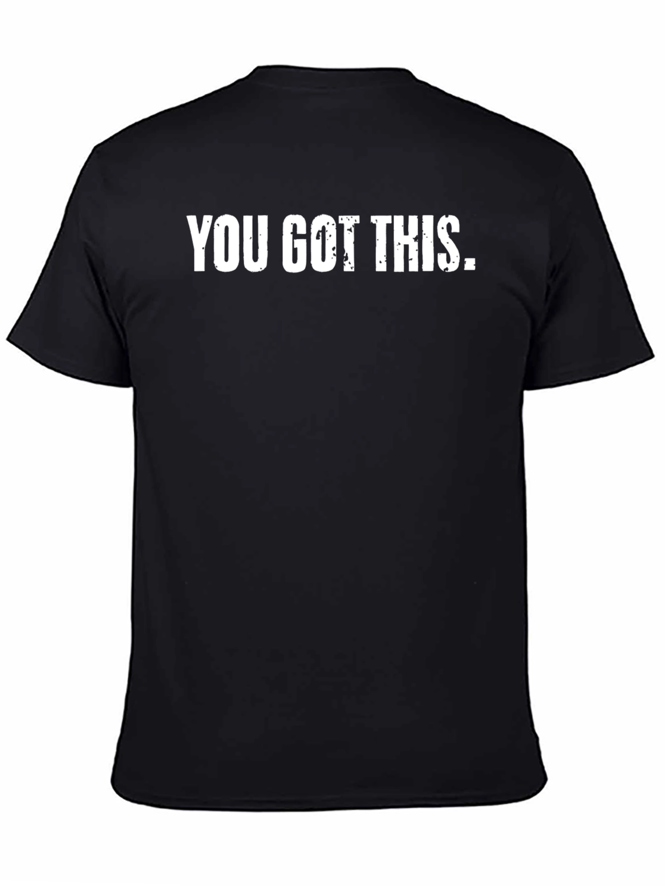 You Got This Black Graphic T-Shirt
