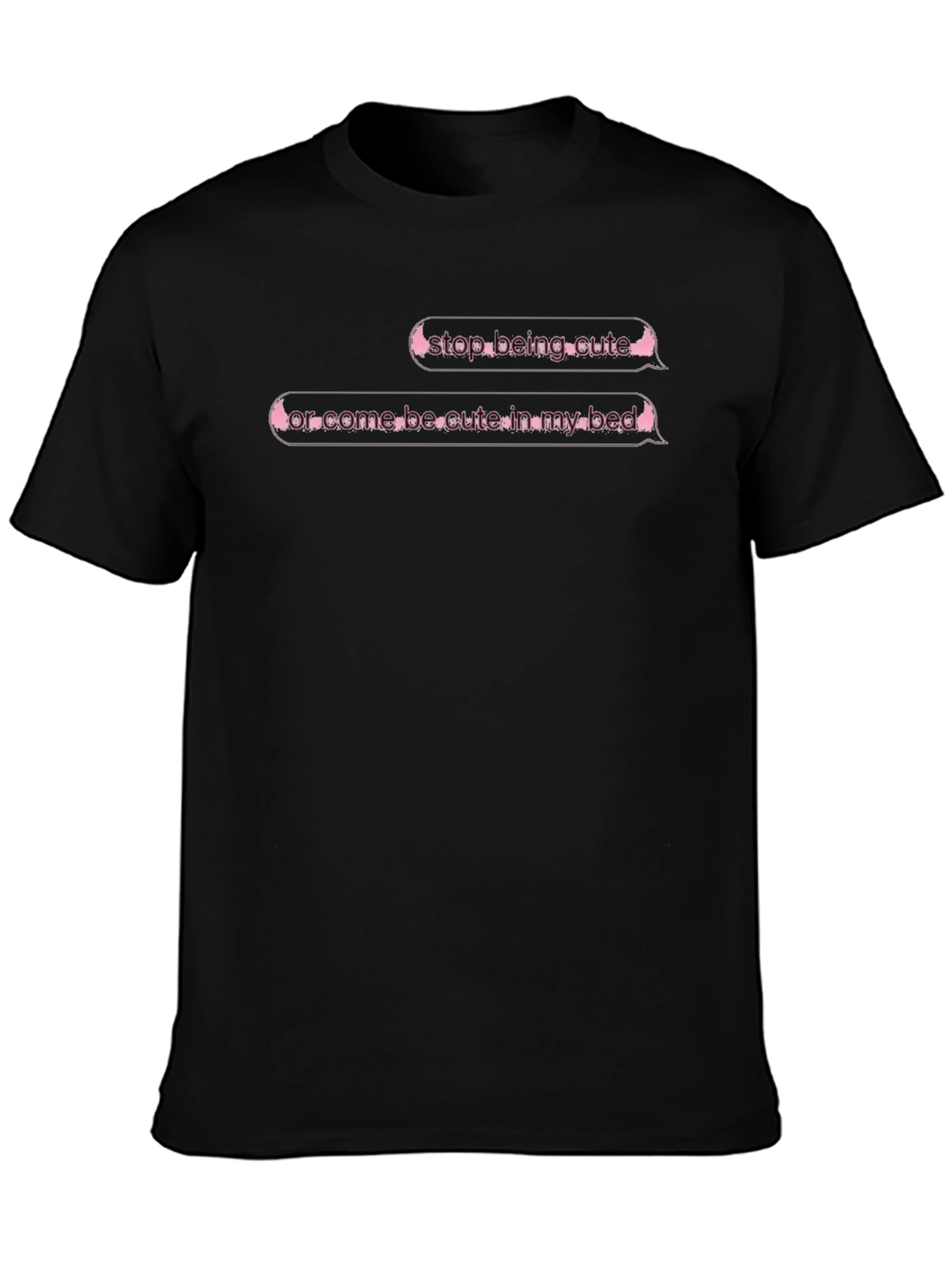 Stop Being Cute Black T-Shirt