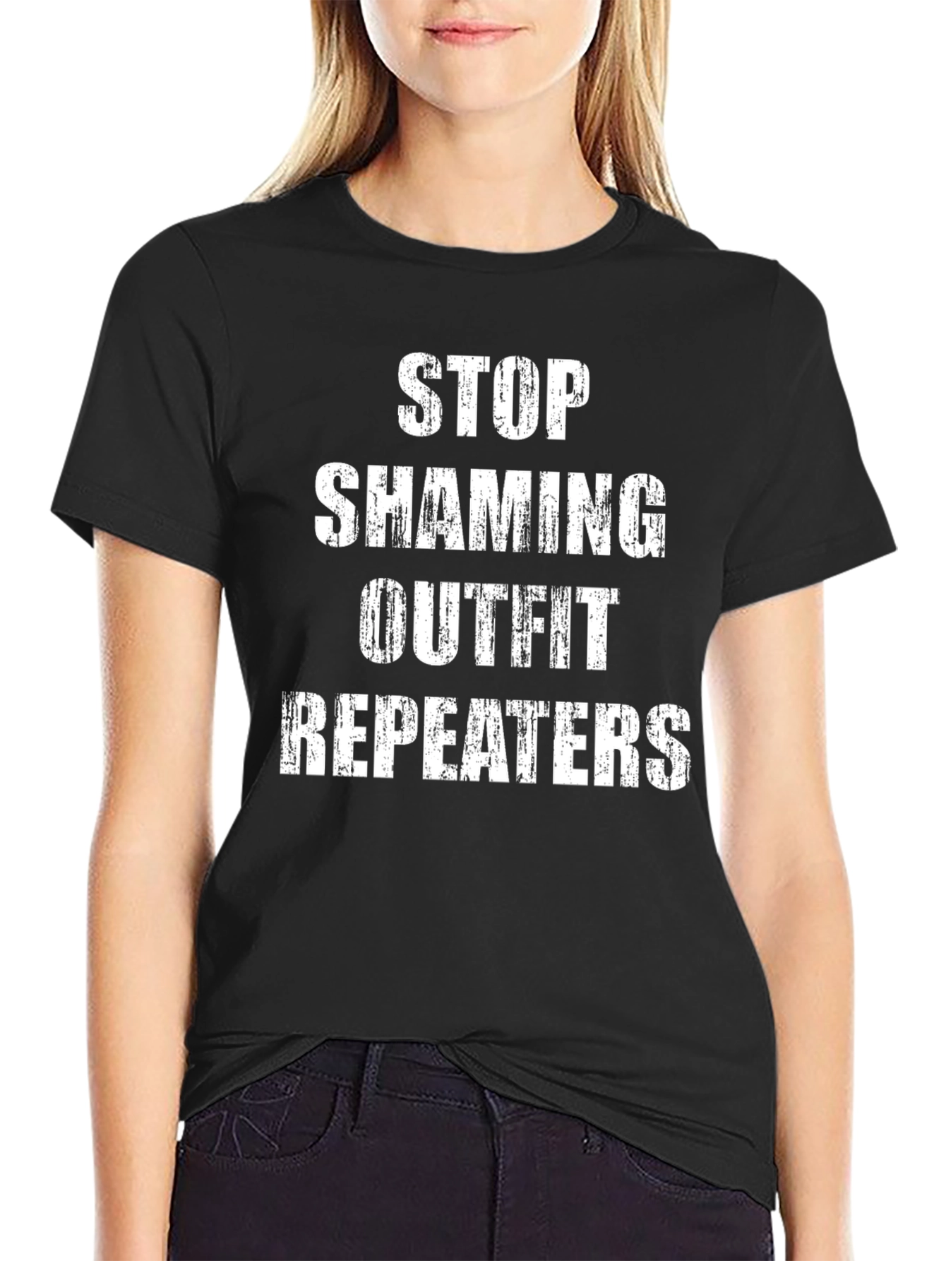 Stop Shaming Outfit Repeaters T-Shirt