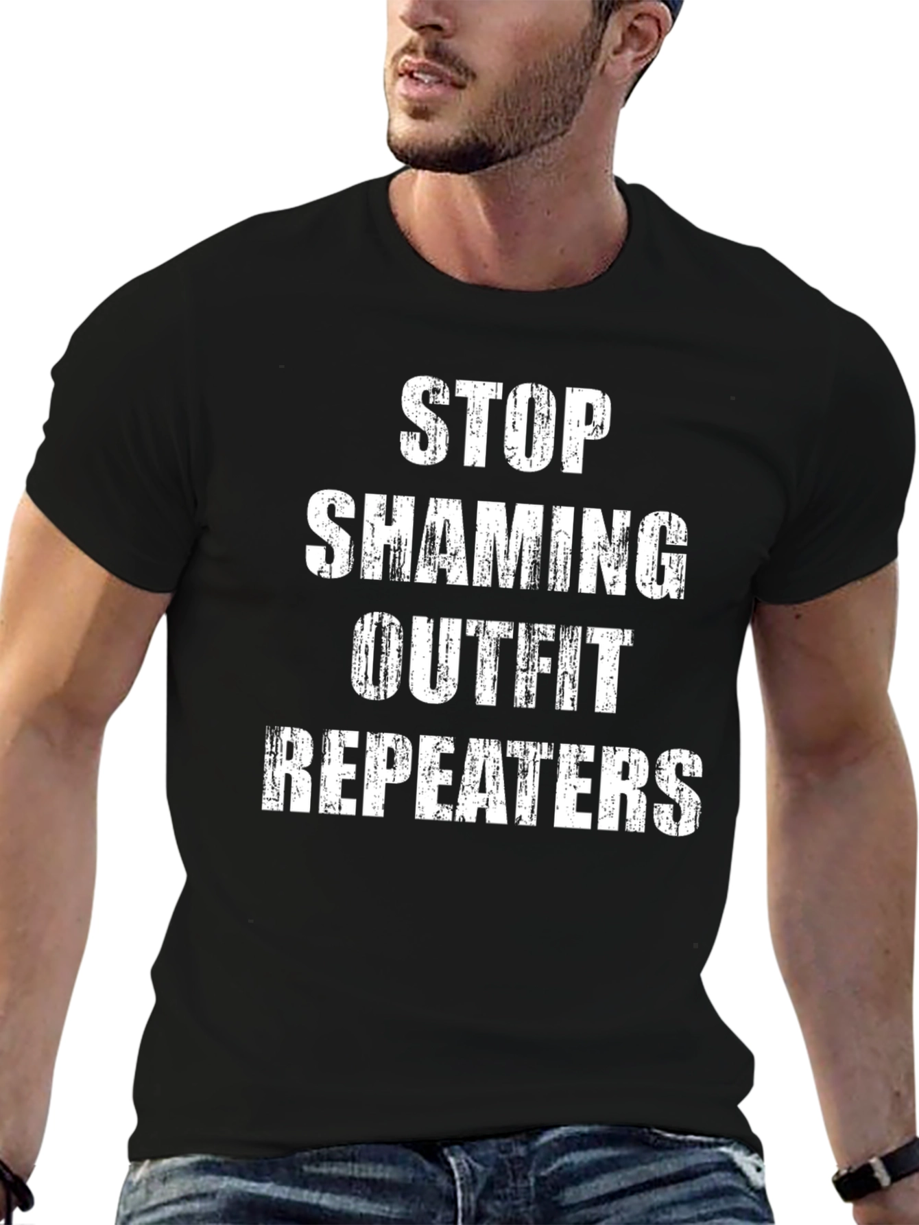 Stop Shaming Outfit Repeaters T-Shirt