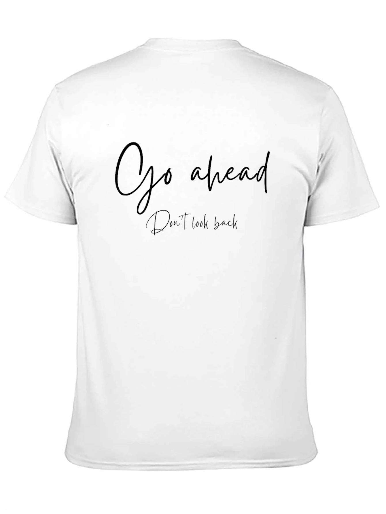 Go Ahead Graphic Tee - Motivational Black T-Shirt