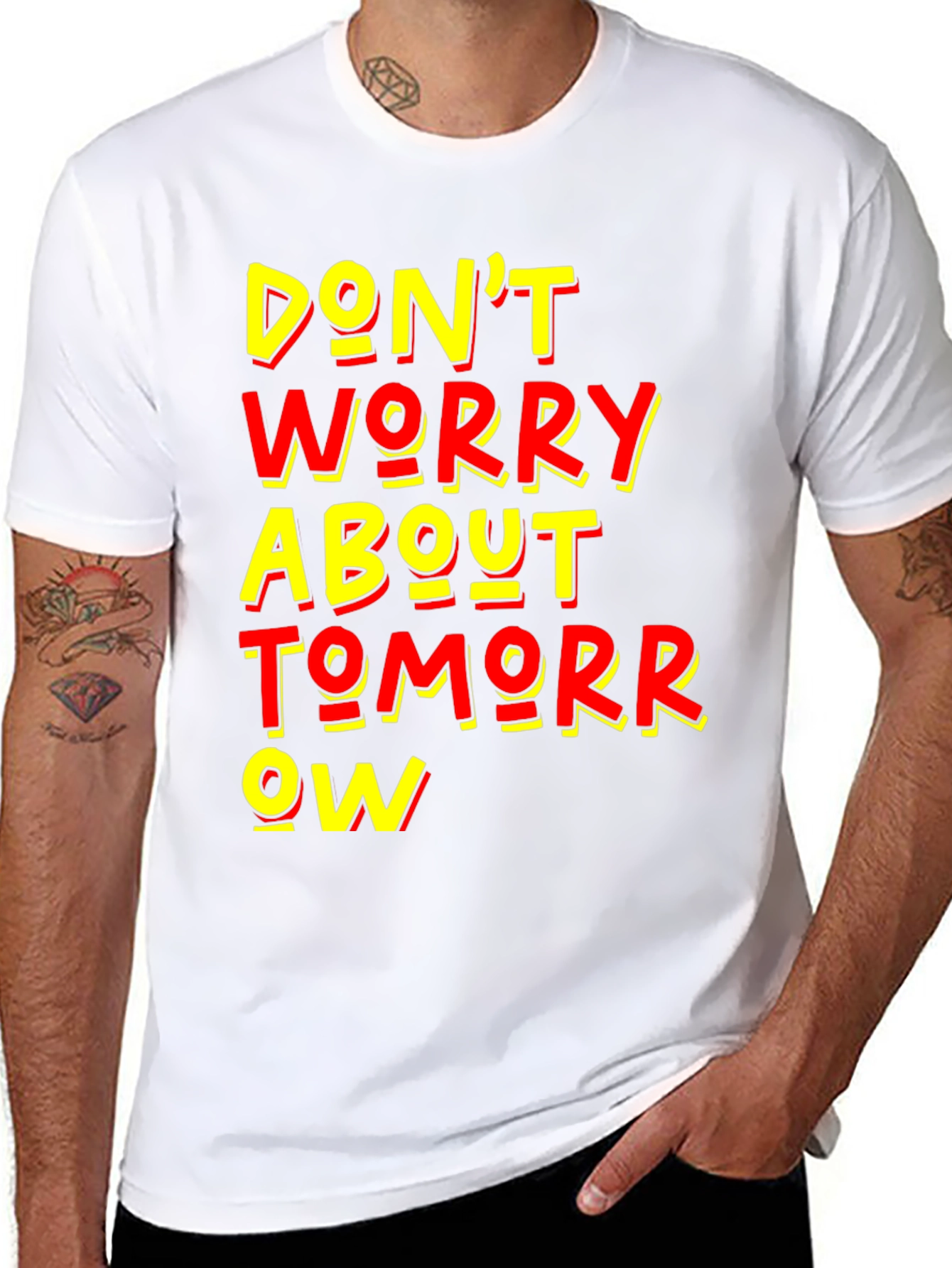 Dont Worry About Tomorrow Graphic Tee
