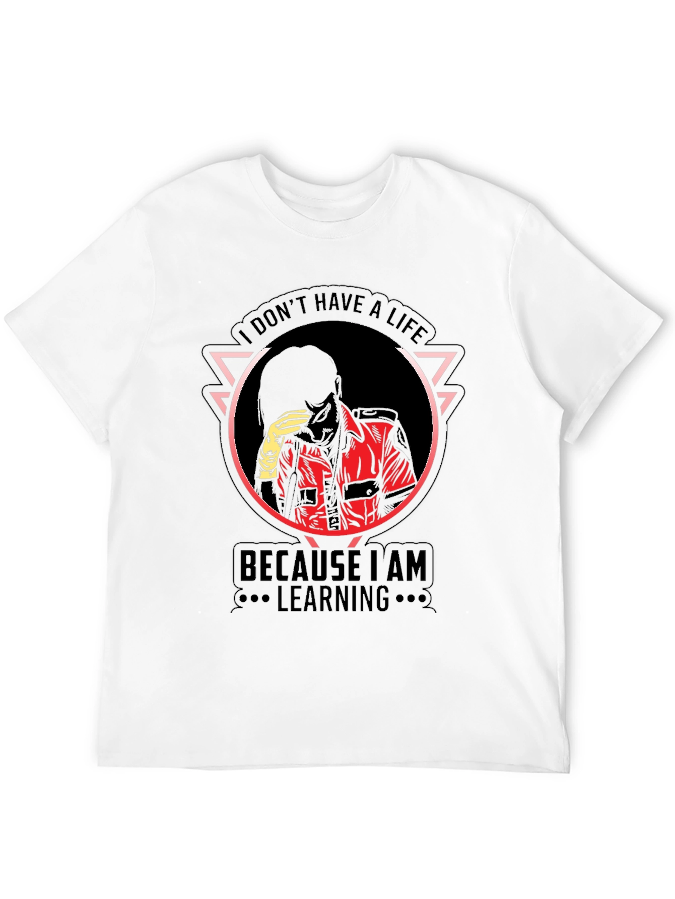I Dont Have a Life Black T-Shirt