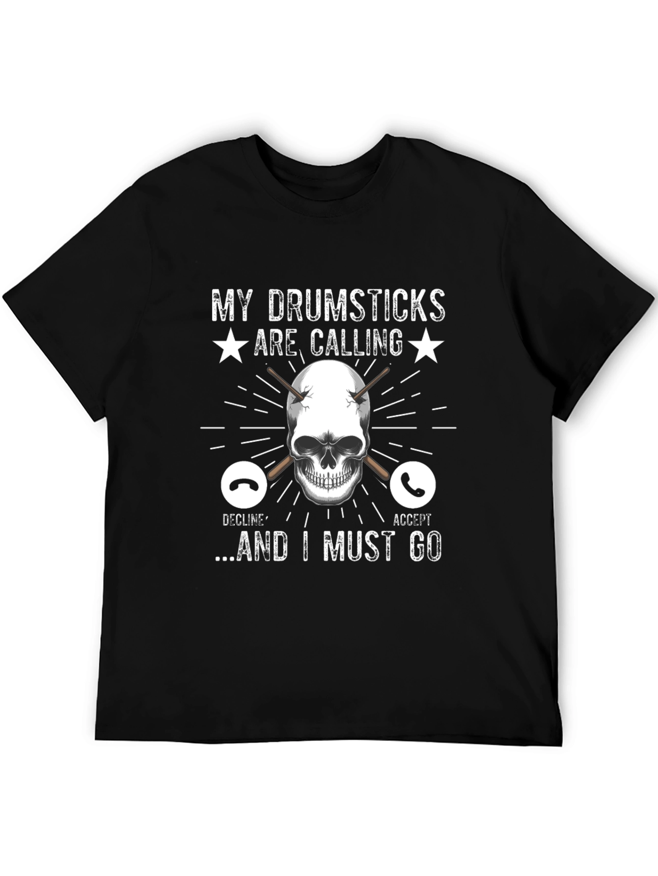 My Drumsticks Are Calling T-Shirt