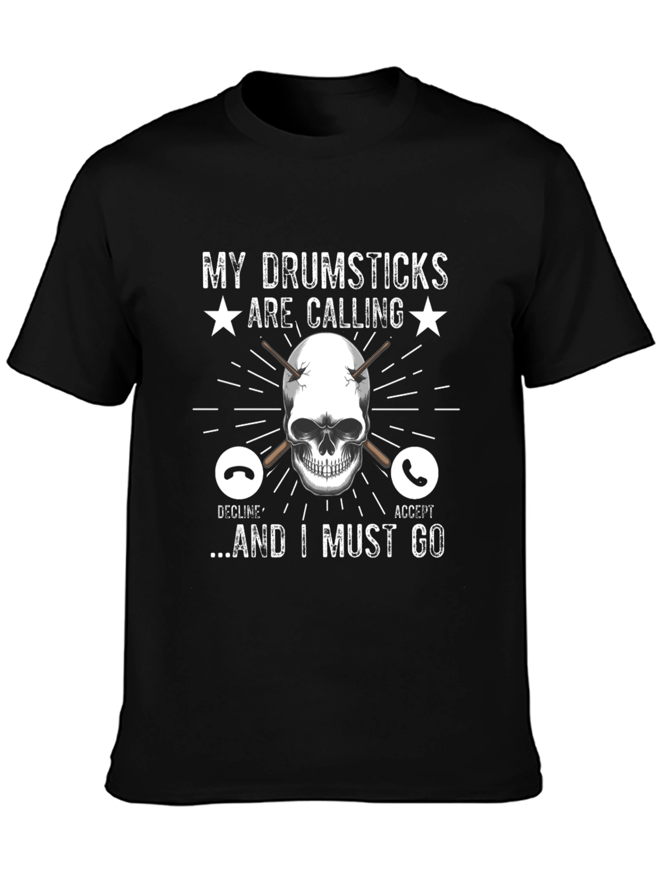 My Drumsticks Are Calling T-Shirt