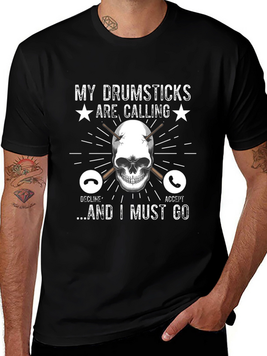 My Drumsticks Are Calling T-Shirt