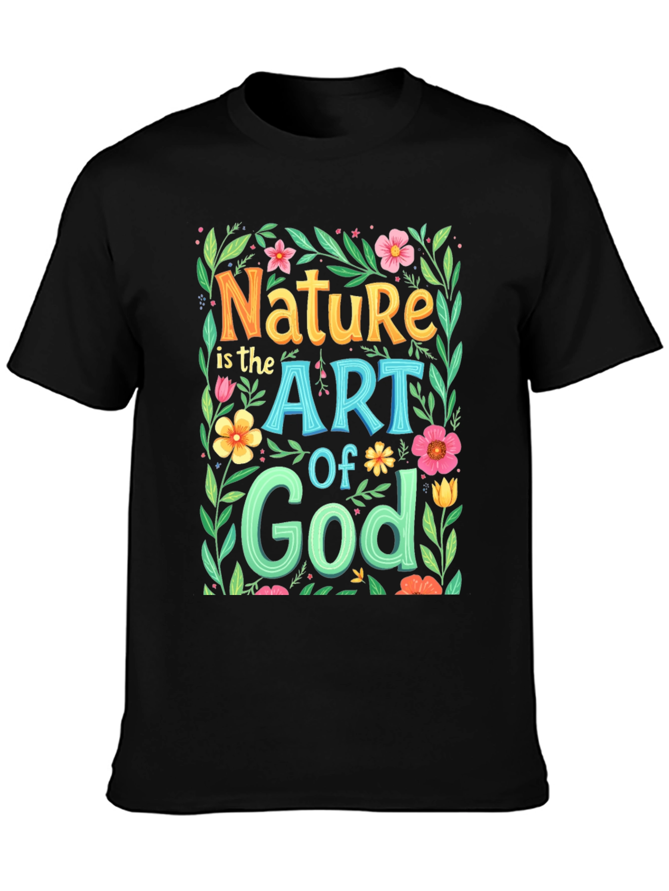 Nature is the Art of God Graphic T-Shirt