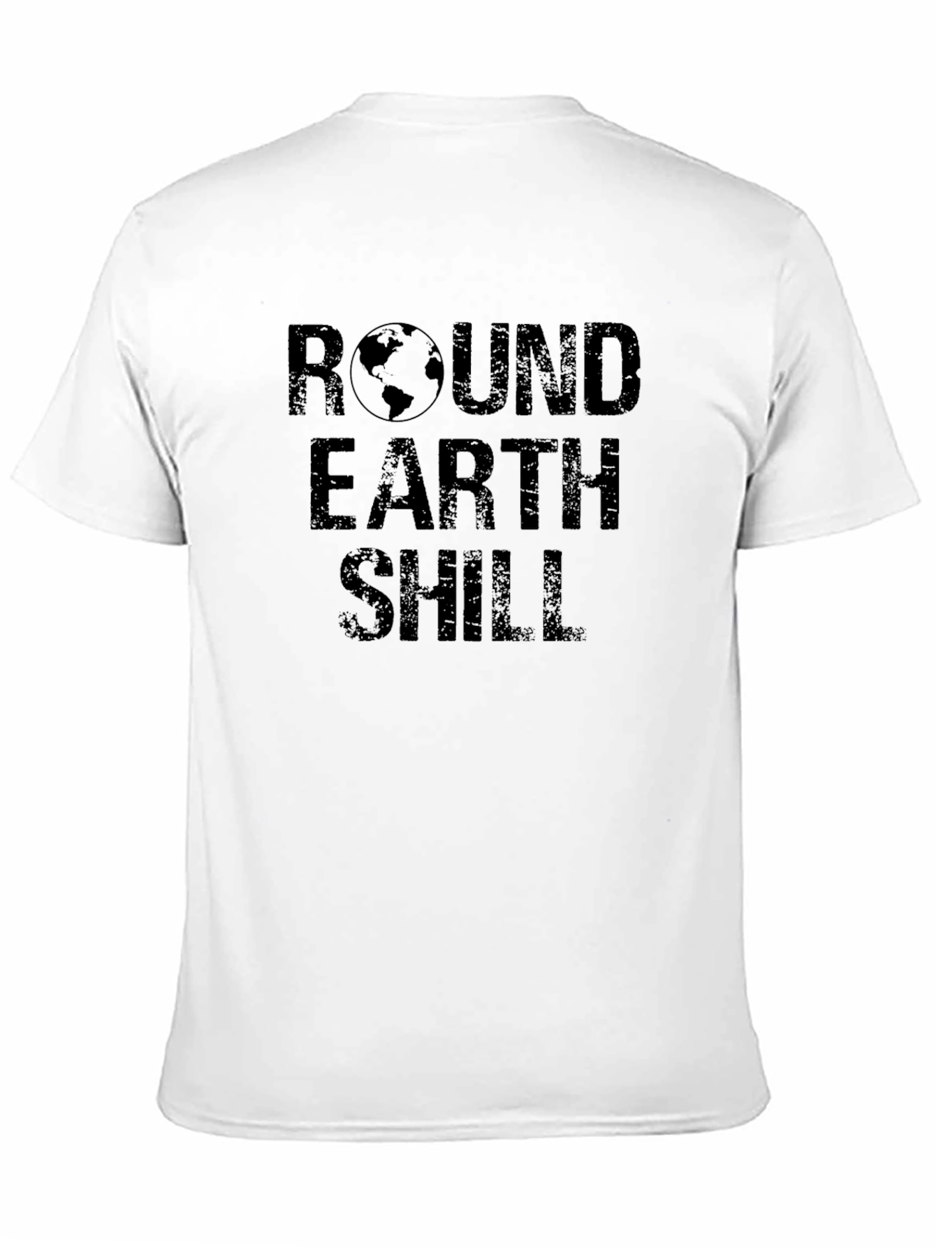 Round Earth Shill T-Shirt - Conspiracy Theory Tee