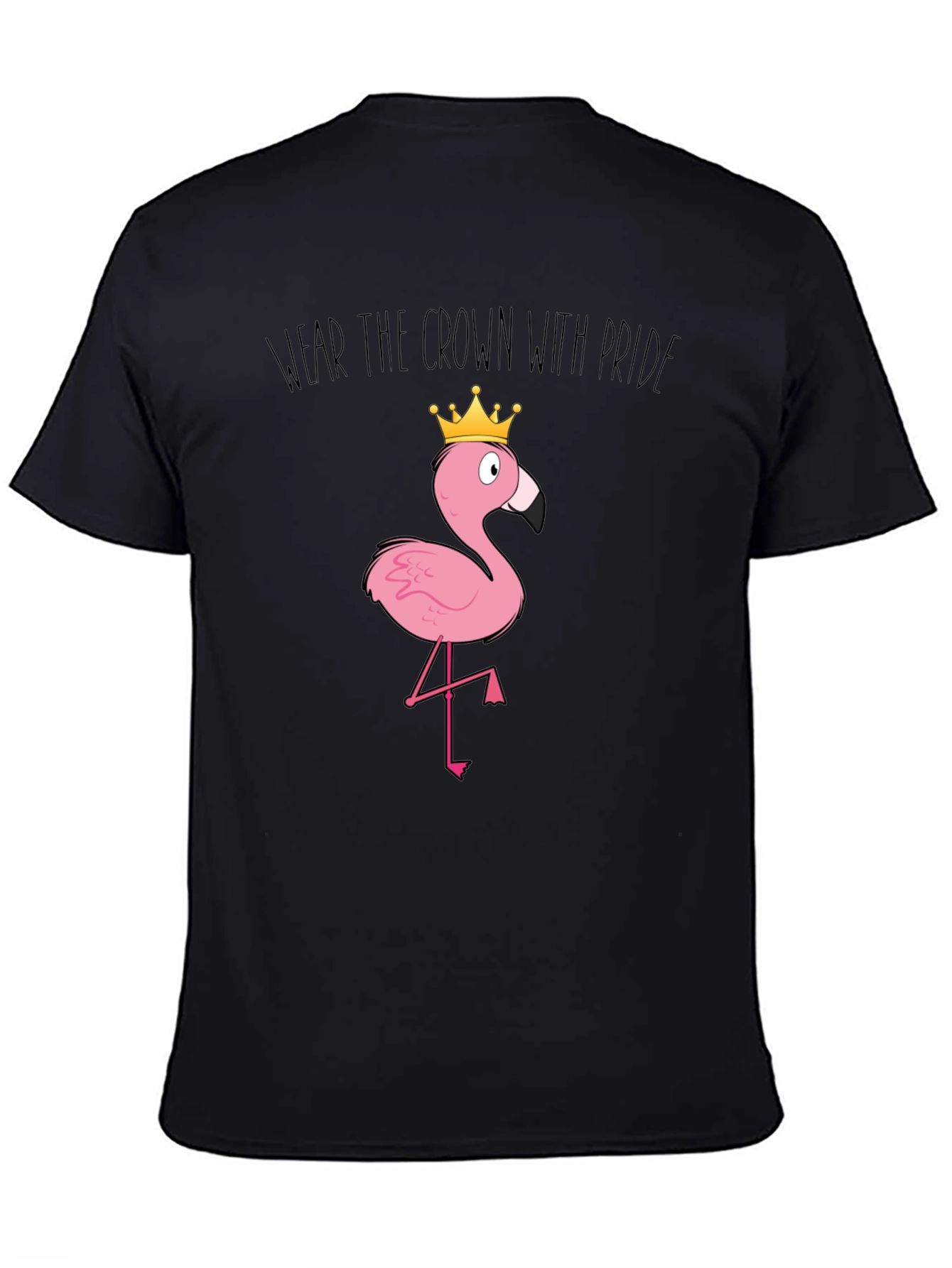 Wear the Crown with Pride Flamingo T-Shirt