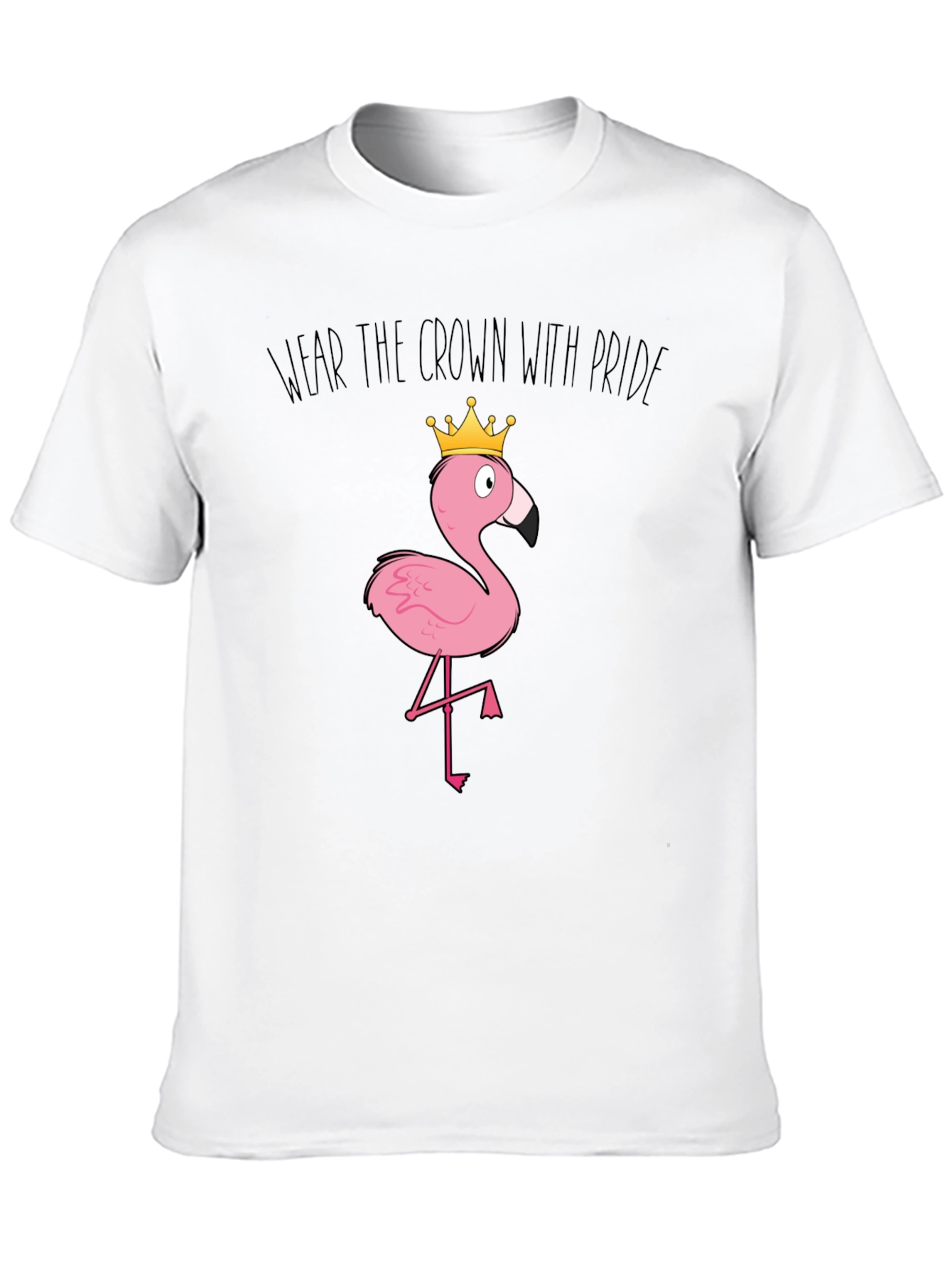 Wear the Crown with Pride Flamingo T-Shirt