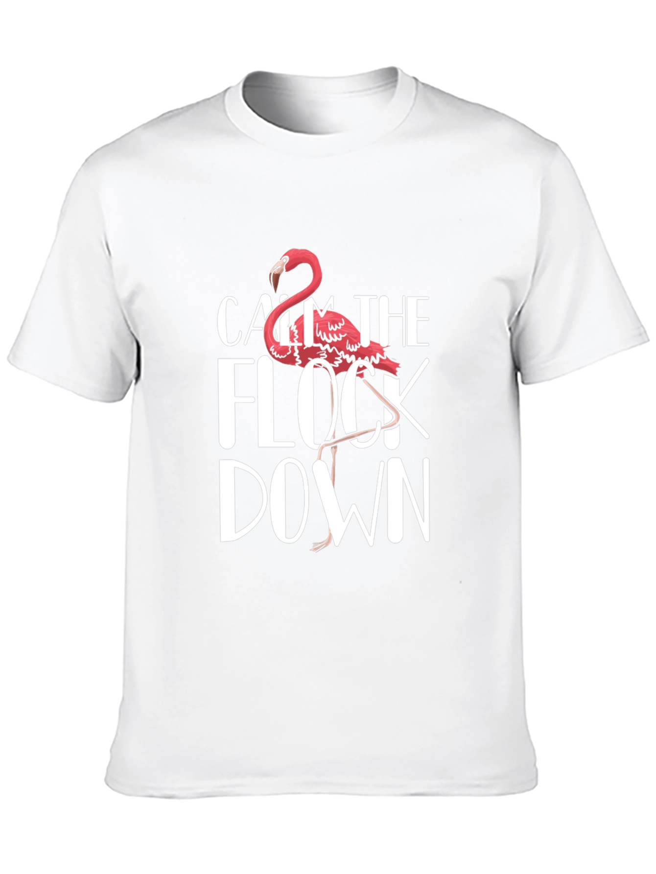 Calm The Flock Down Flamingo T-Shirt