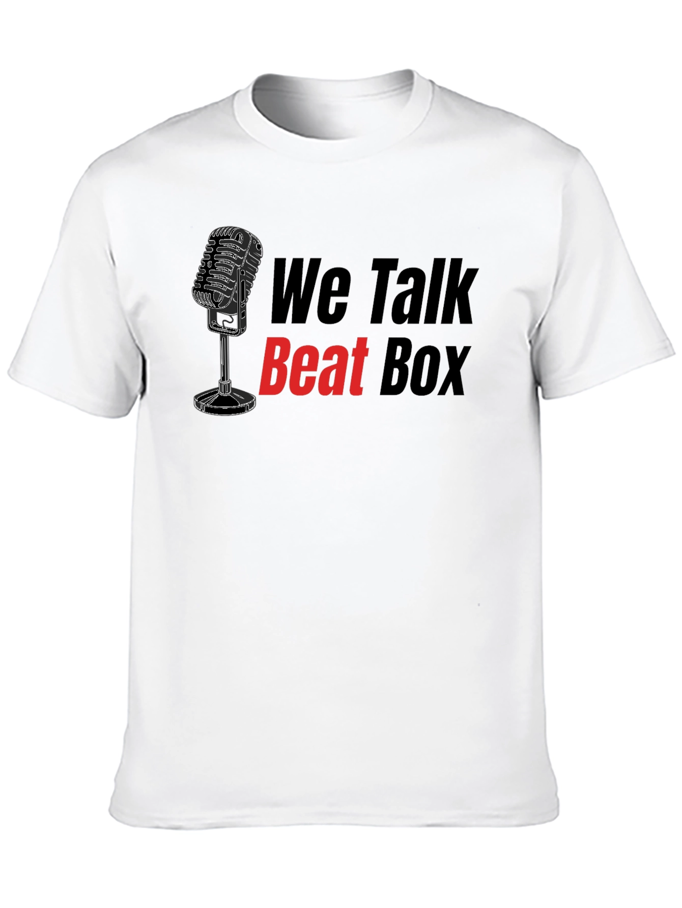 We Talk Beat Box Graphic T-Shirt