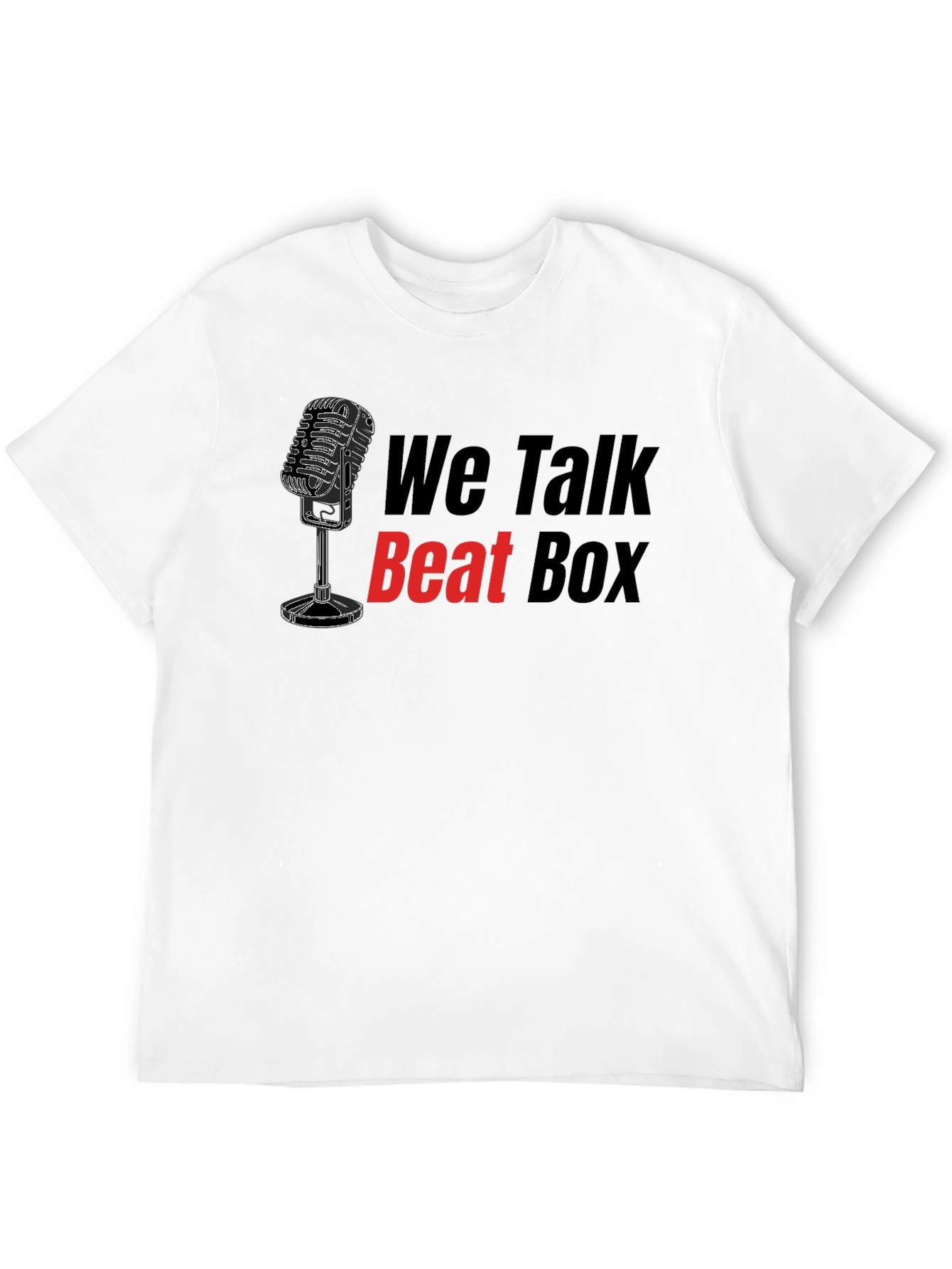 We Talk Beat Box Graphic T-Shirt