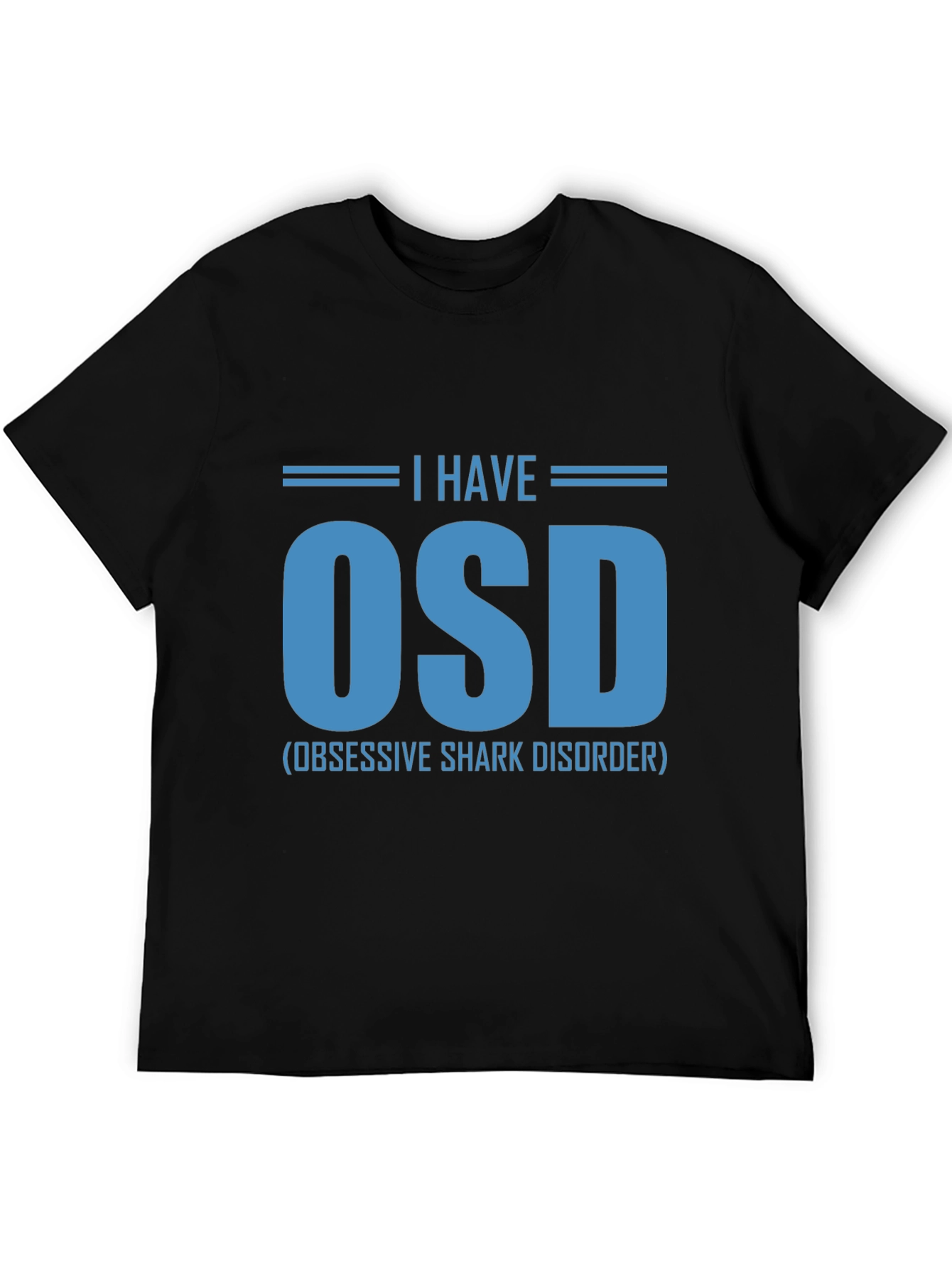 Obsessive Shark Disorder T-Shirt Funny OSD Tee