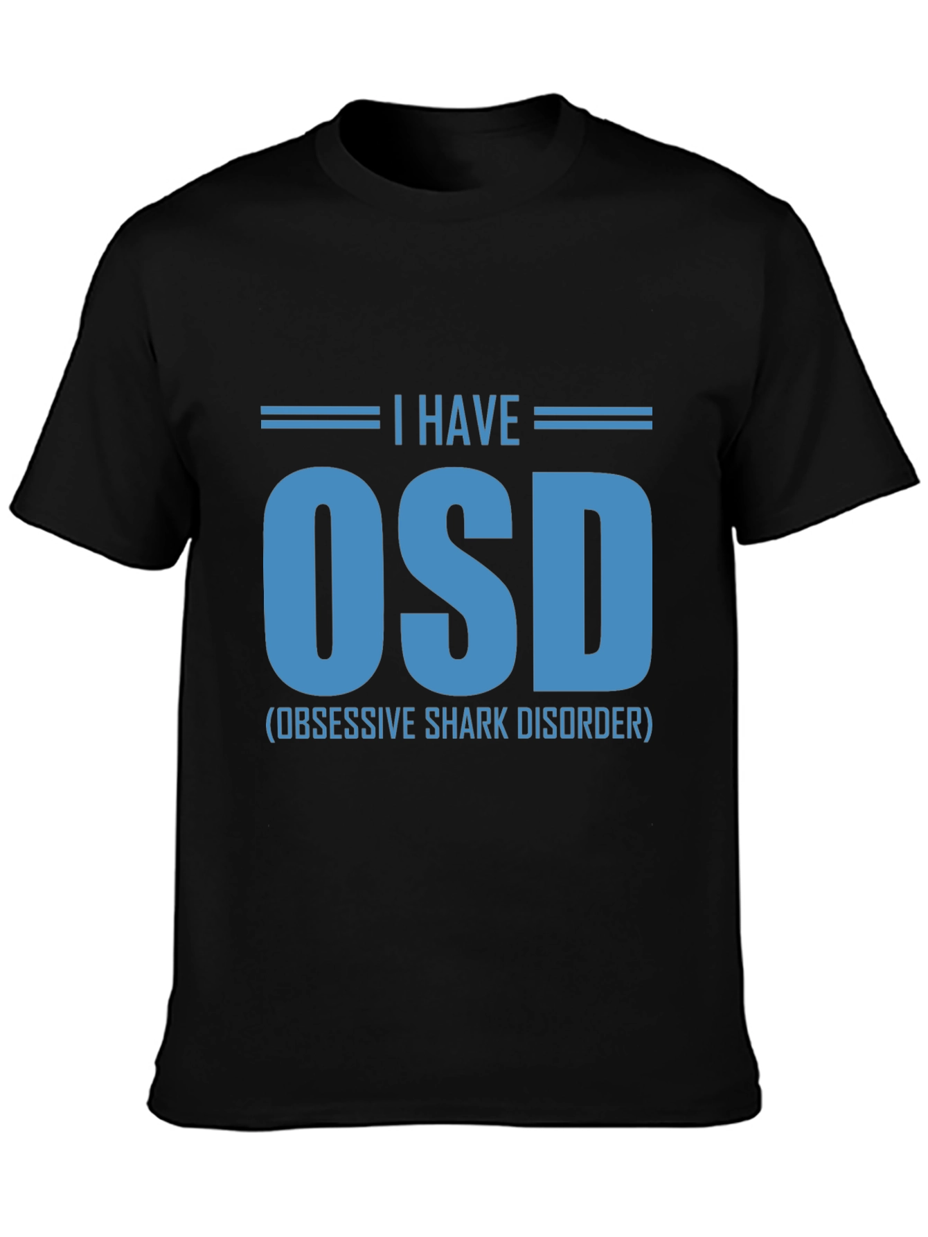 Obsessive Shark Disorder T-Shirt Funny OSD Tee