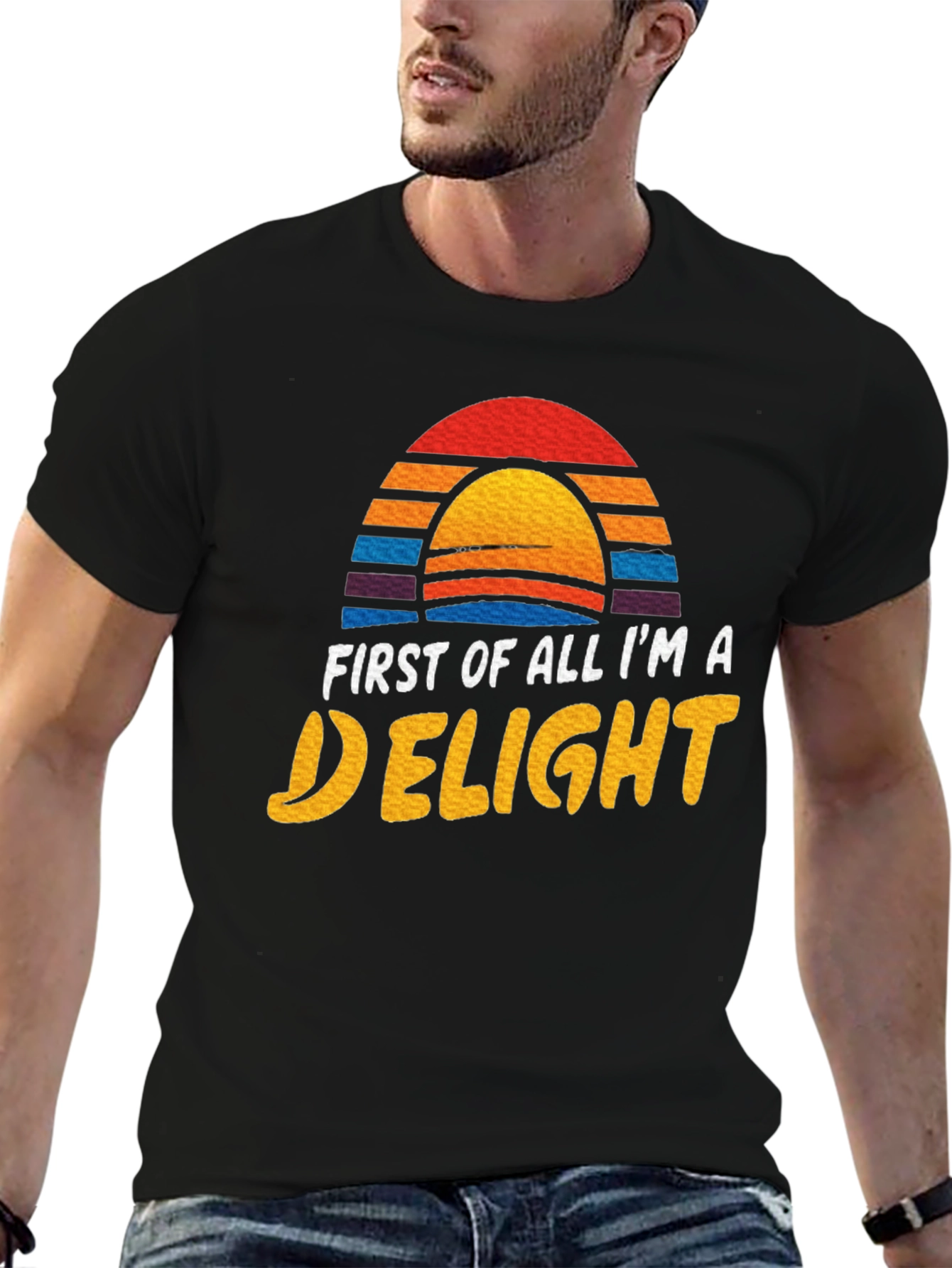 First Of All Im A Delight Graphic Tee