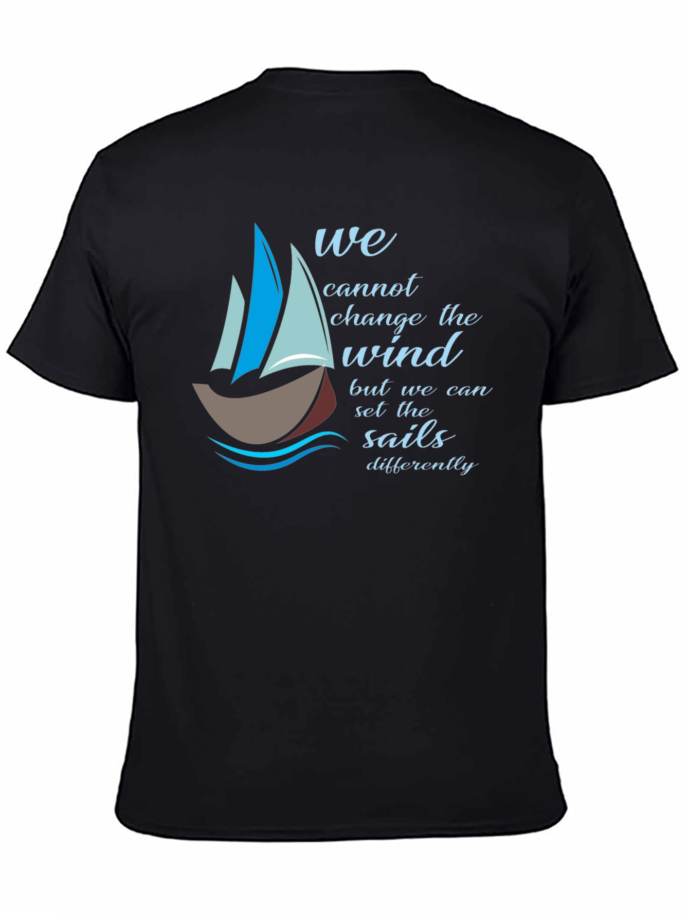 Inspirational Sailing T-Shirt - Change the Sails