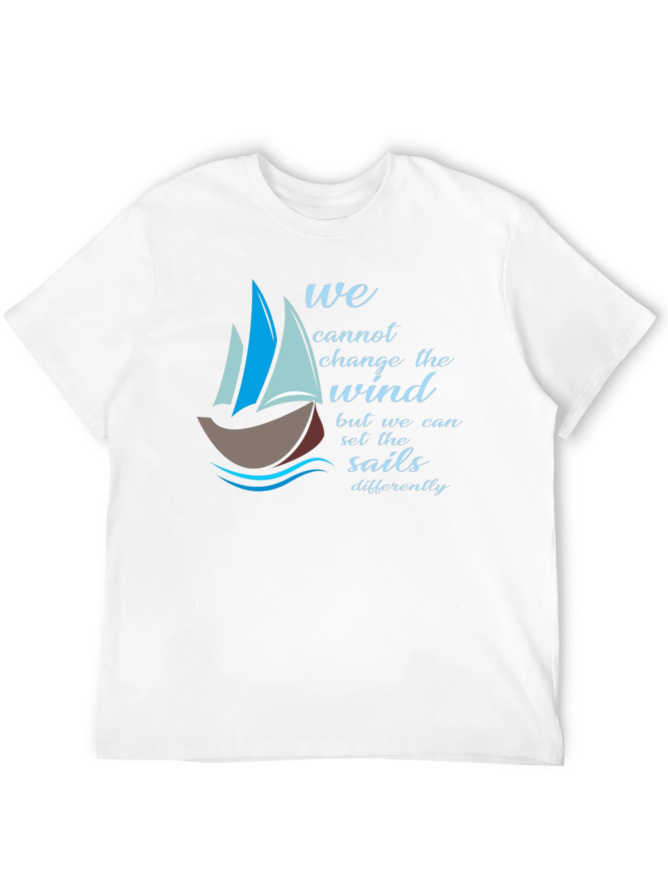 Inspirational Sailing T-Shirt - Change the Sails