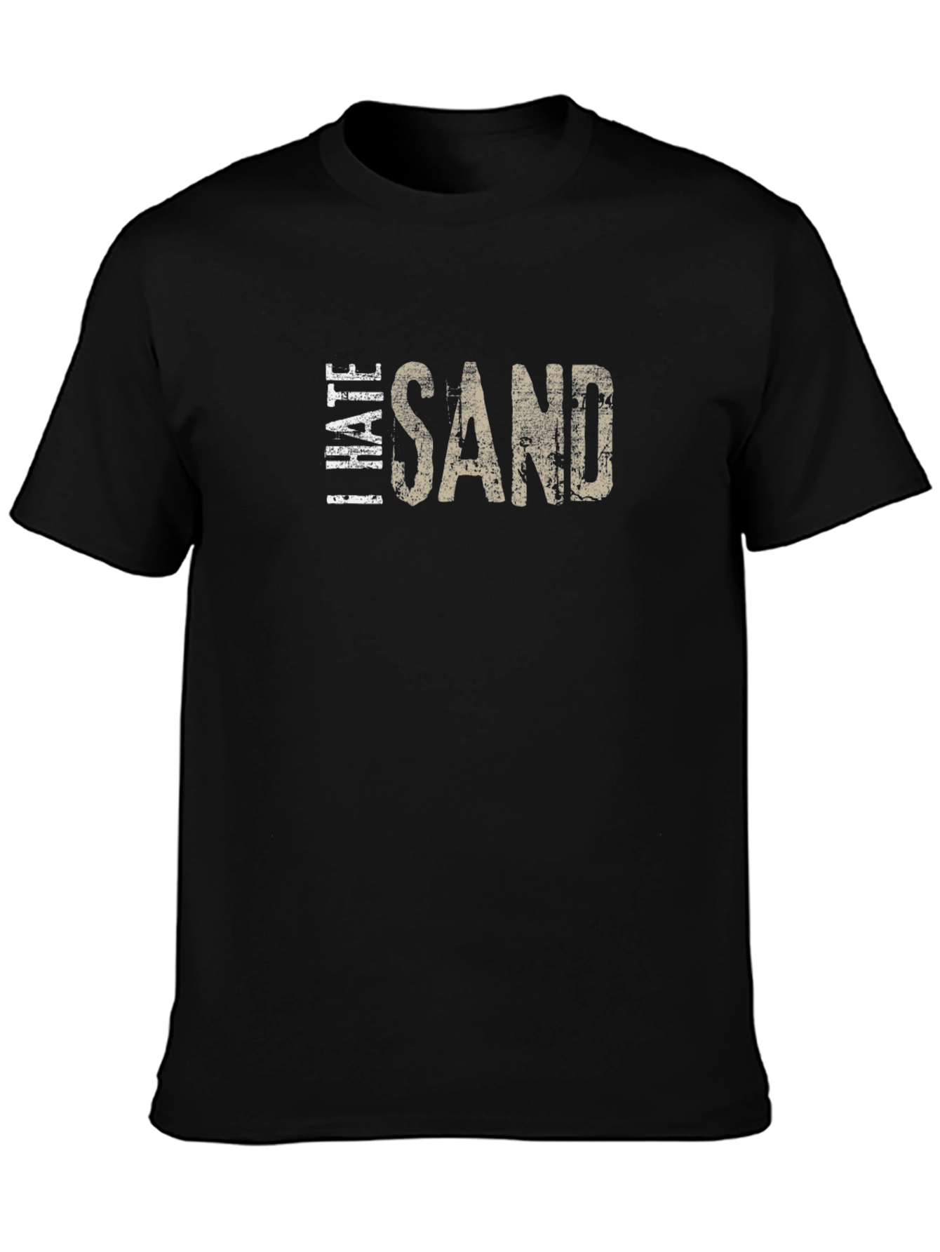 I Hate Sand Graphic T-Shirt - Soft Cotton Blend