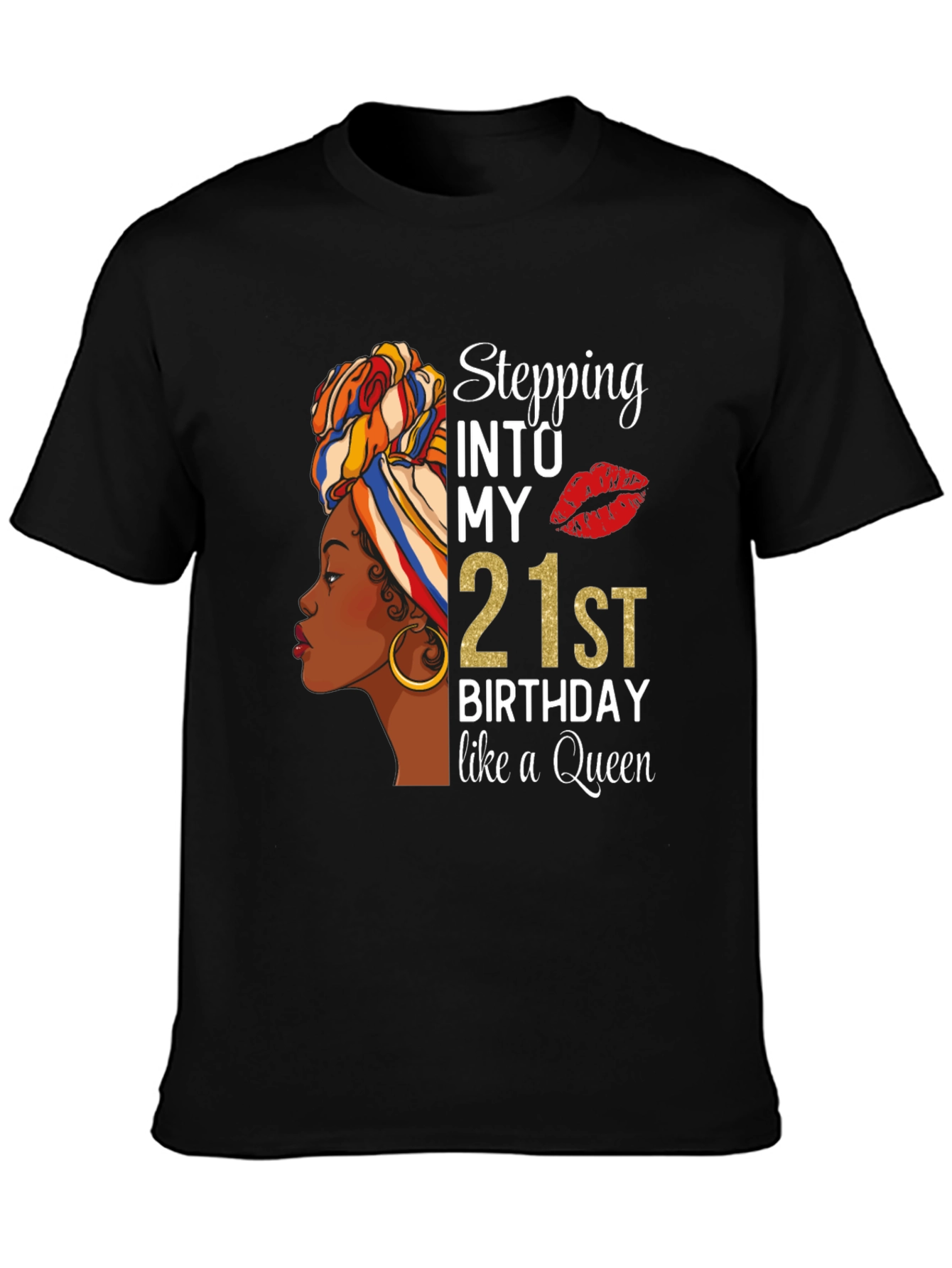 Stepping into My 21st Birthday Queen T-Shirt