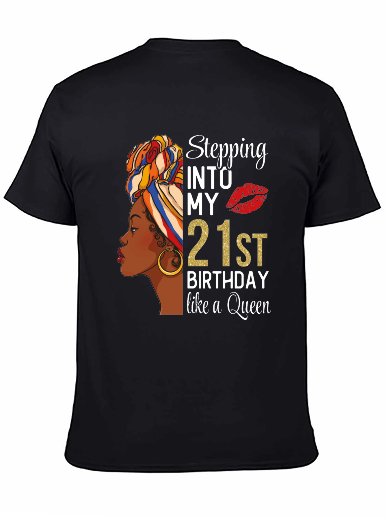 Stepping into My 21st Birthday Queen T-Shirt