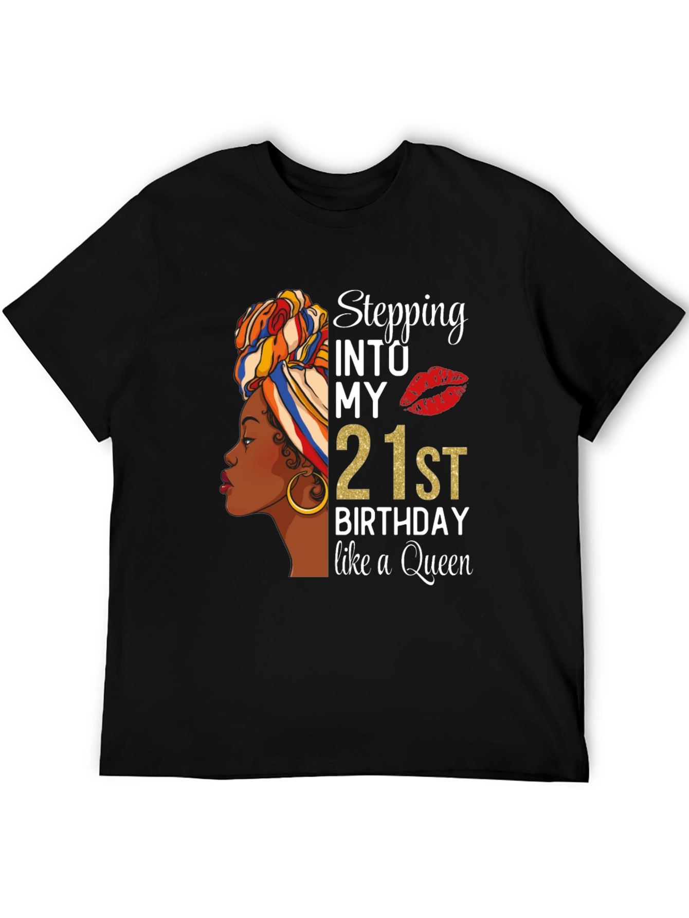 Stepping into My 21st Birthday Queen T-Shirt