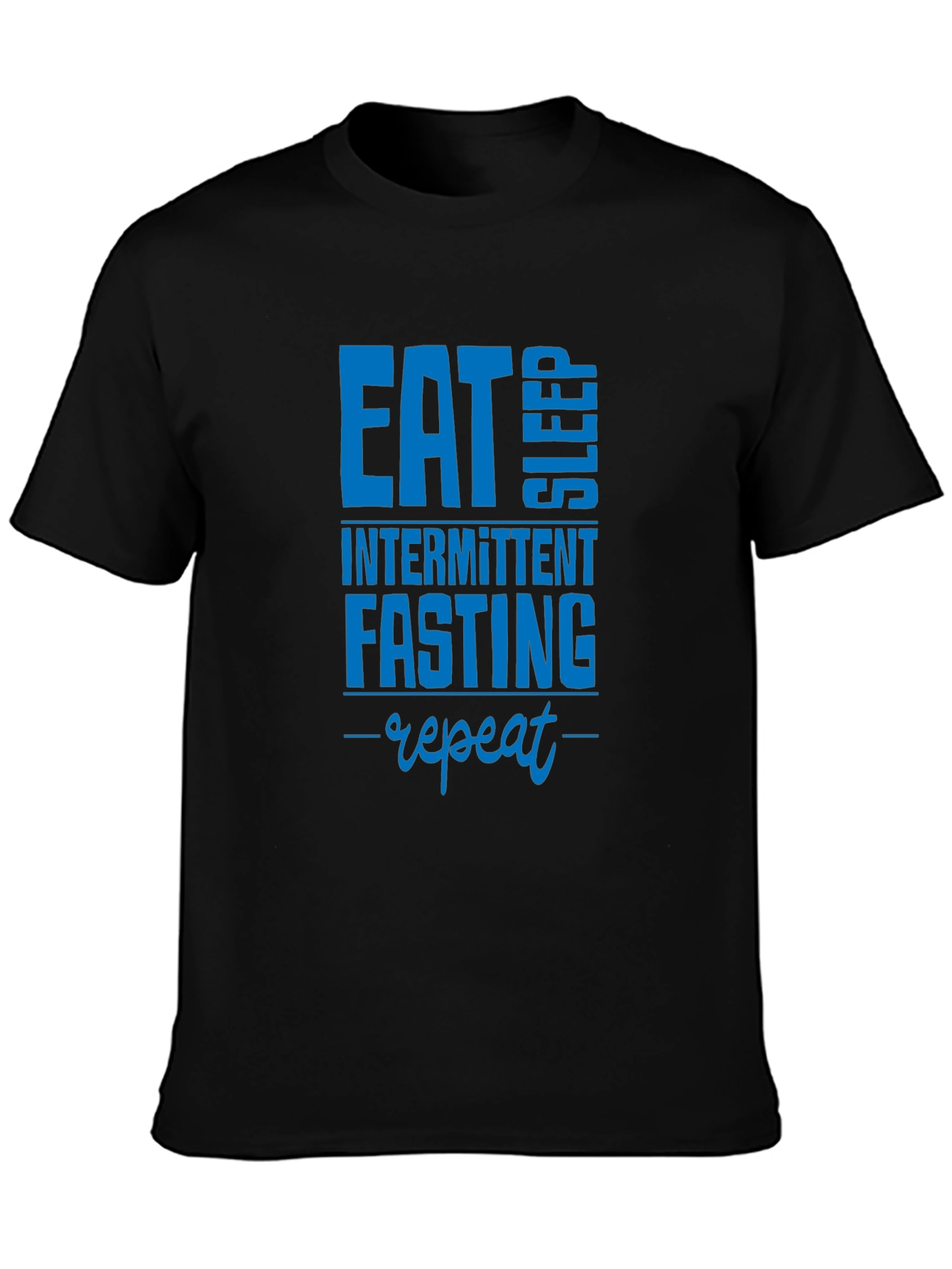 Eat Sleep Intermittent Fasting Repeat Black T-Shirt