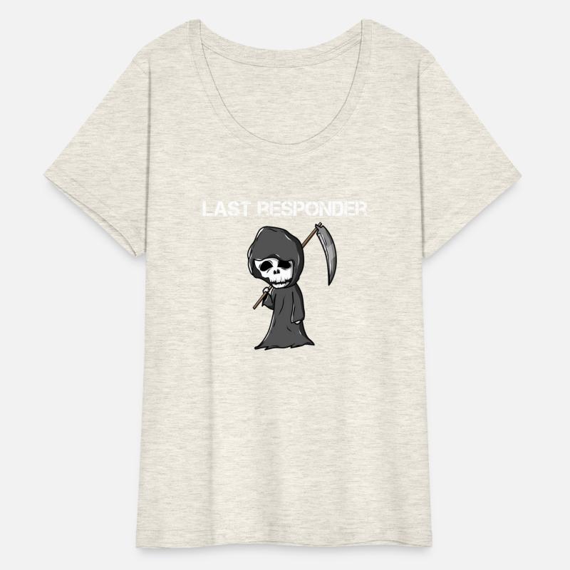 Last Responder Grim Reaper Dark Humor Paramedic Em