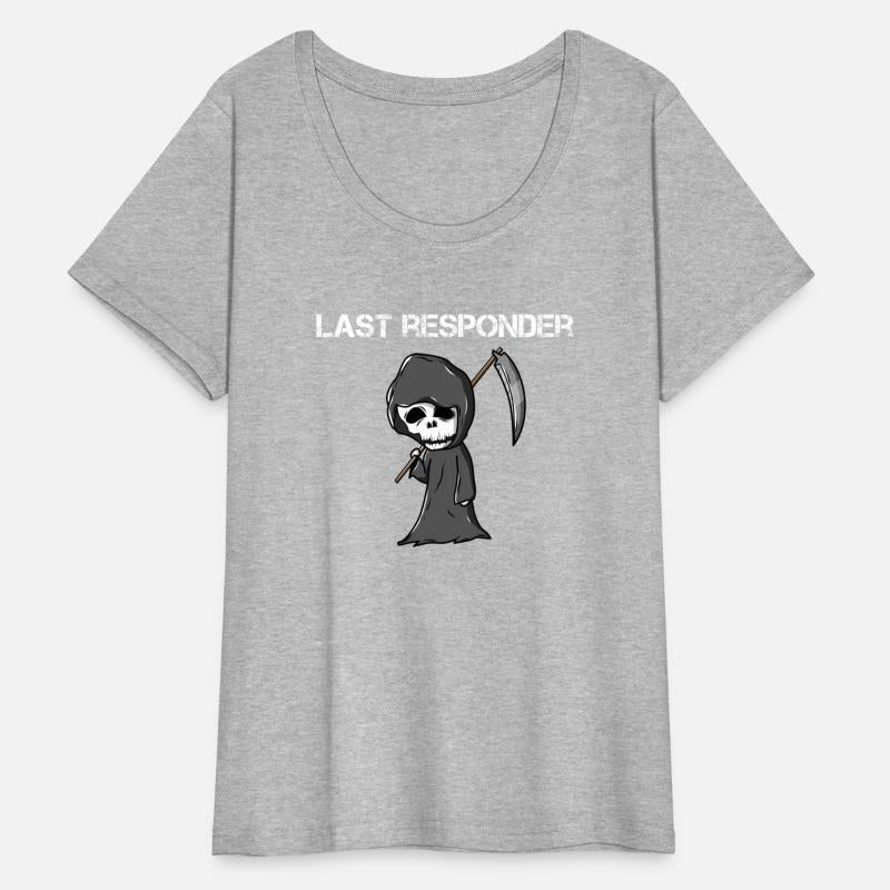 Last Responder Grim Reaper Dark Humor Paramedic Em