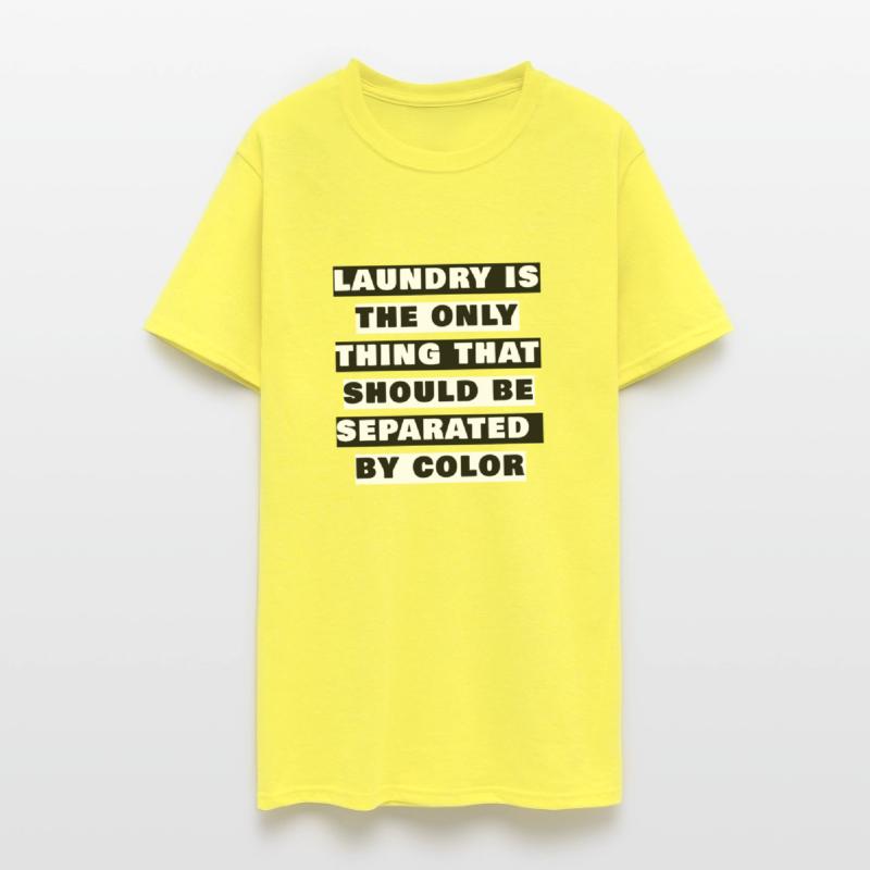 Laundry is the only thing that should be separated